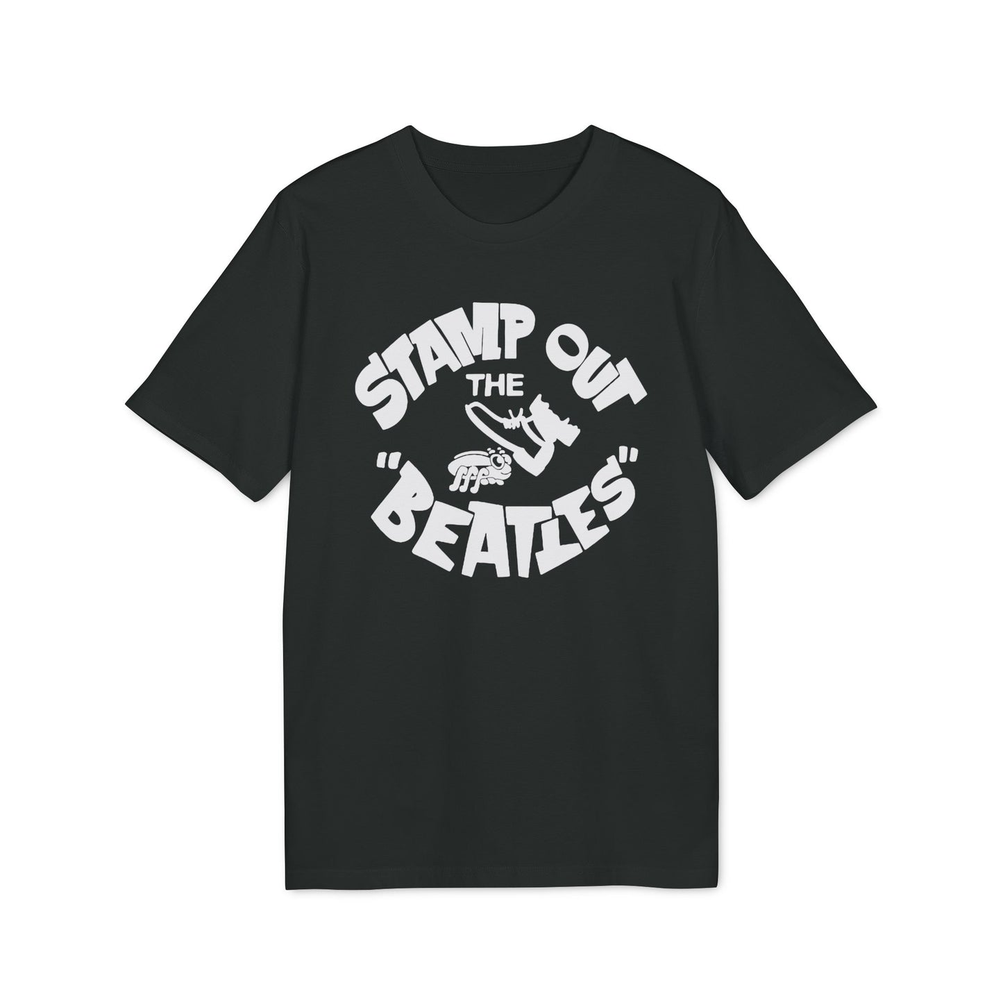 Stamp Out The Beatles Camiseta (Algodón Orgánico)