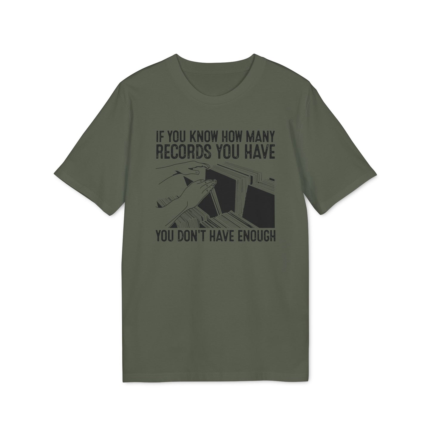 If You Know How Many Records You Have Camiseta (Algodón Orgánico)