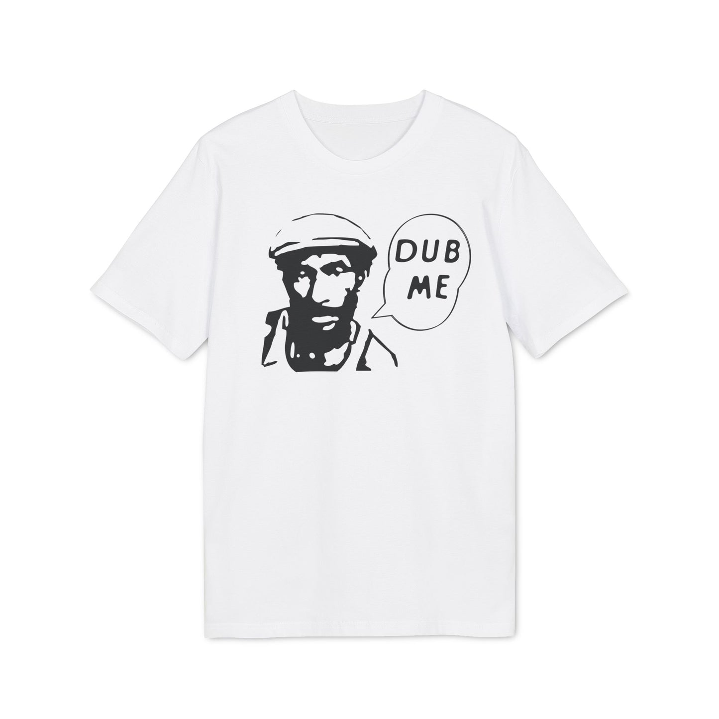 Dub Me Camiseta (Algodón Orgánico)