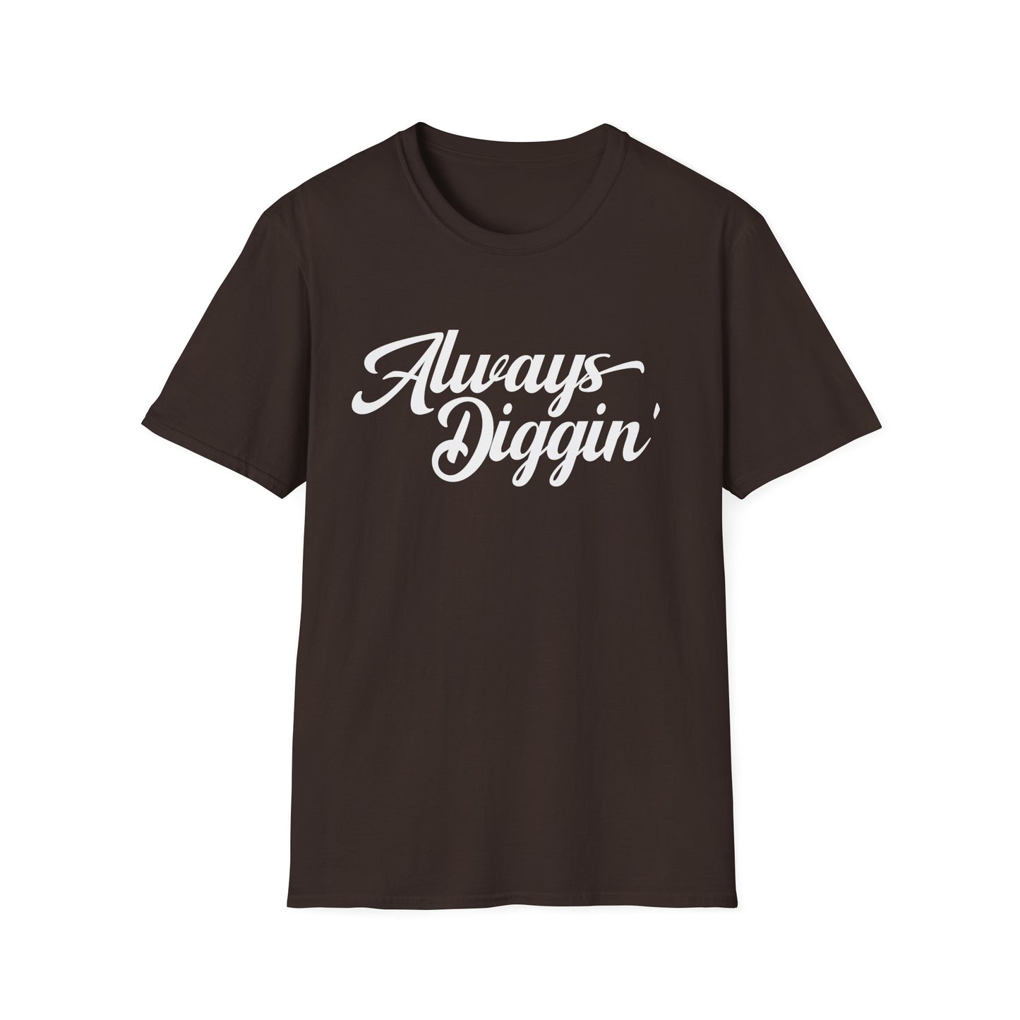 Always Digging Camiseta