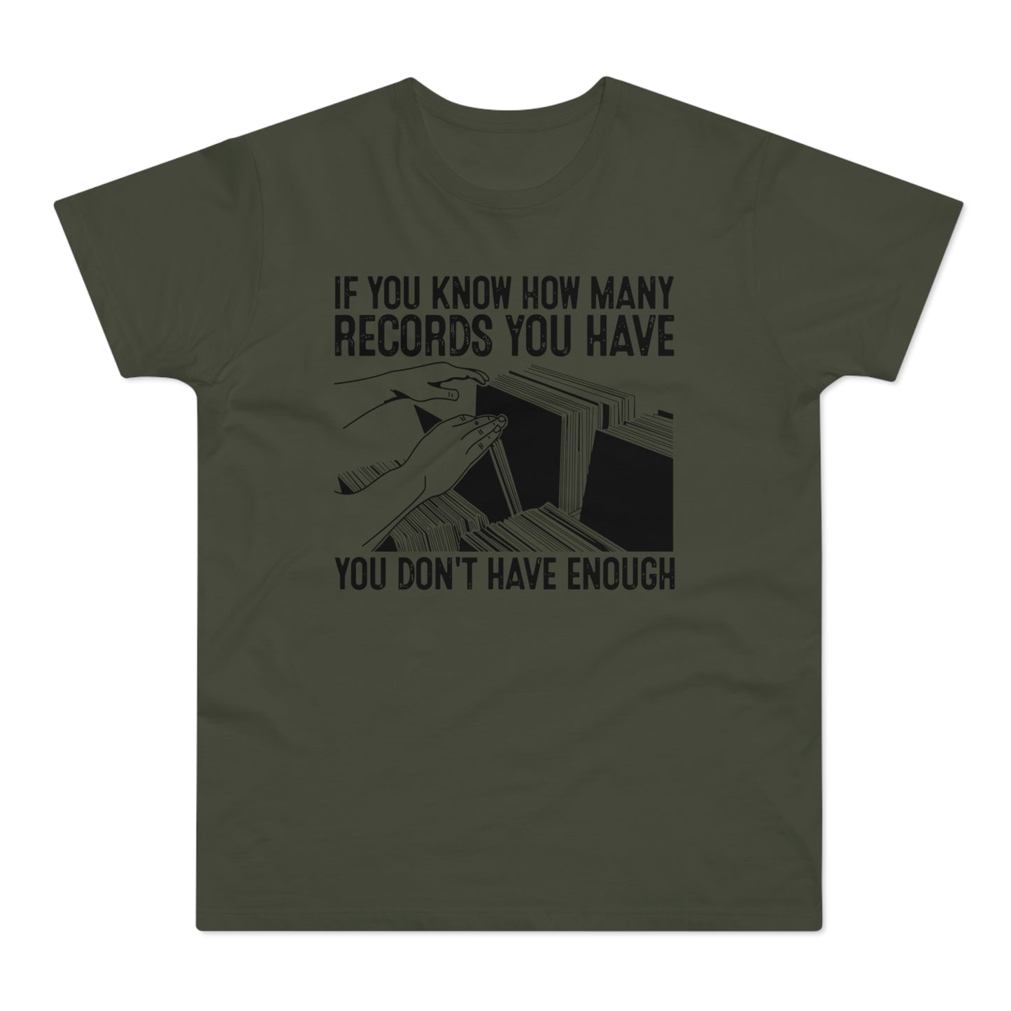 If You Know How Many Records You Have Camiseta (Estándar)