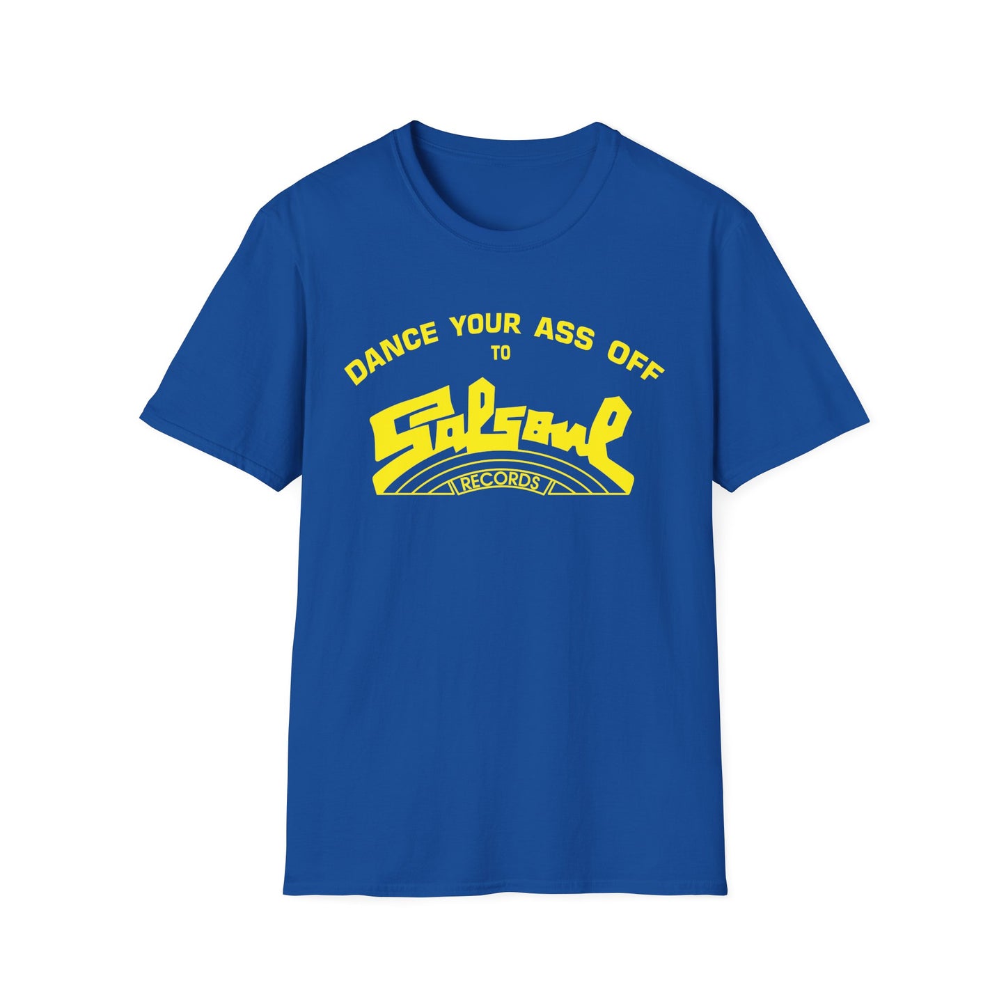 Dance Your Ass Off Salsoul Records Camiseta