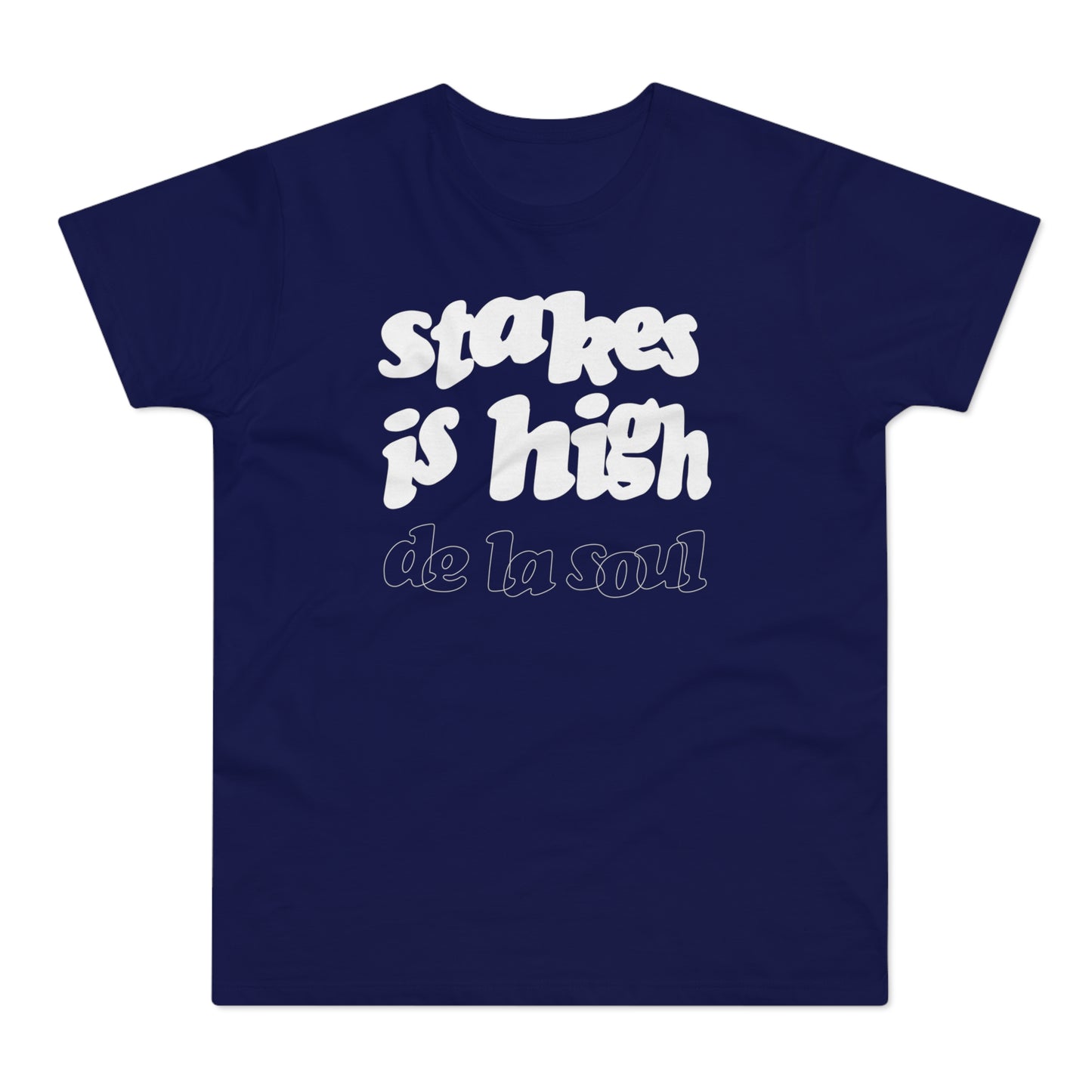 Stakes Is High De La Soul Camiseta (Estándar)