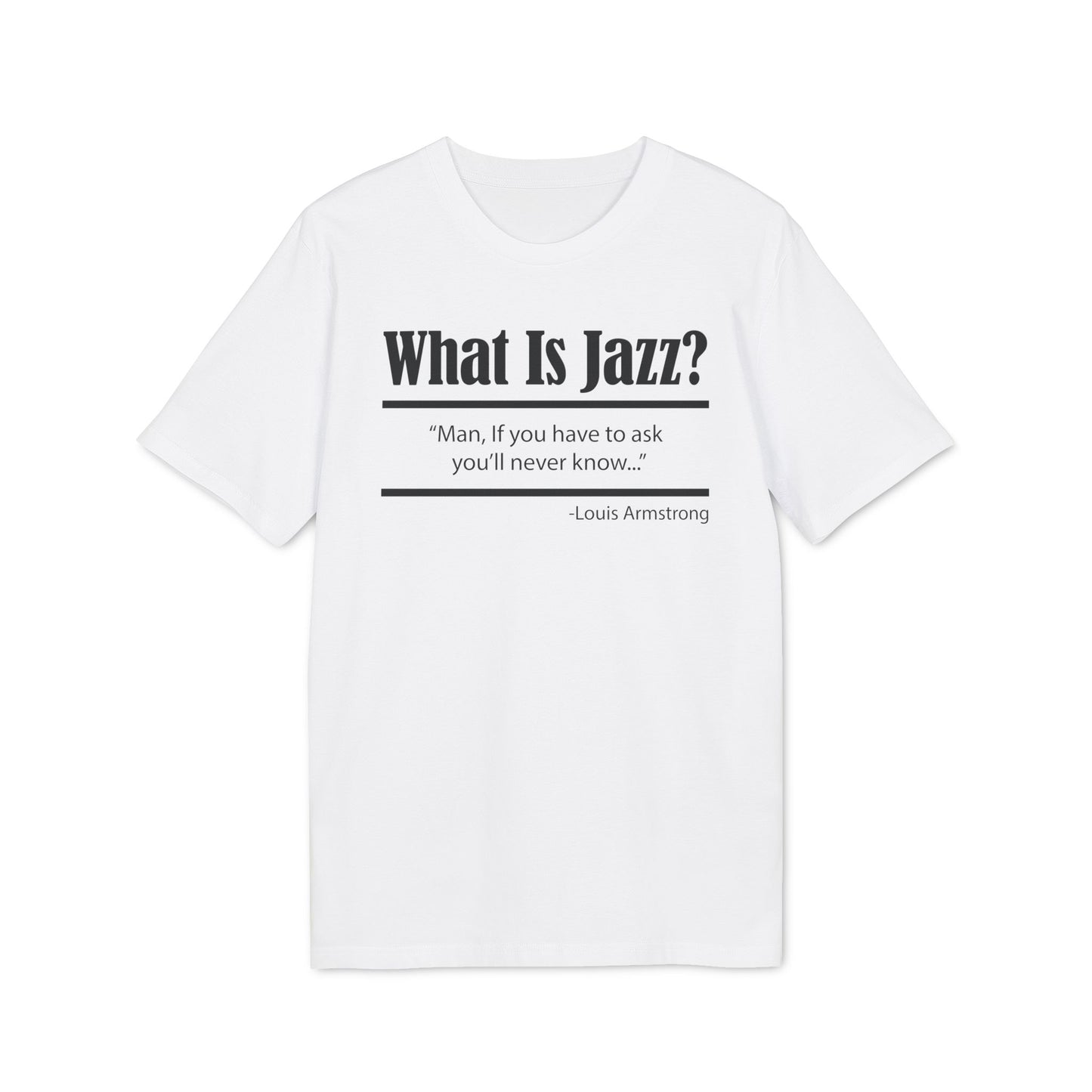 What Is Jazz? Camiseta (Algodón Orgánico)