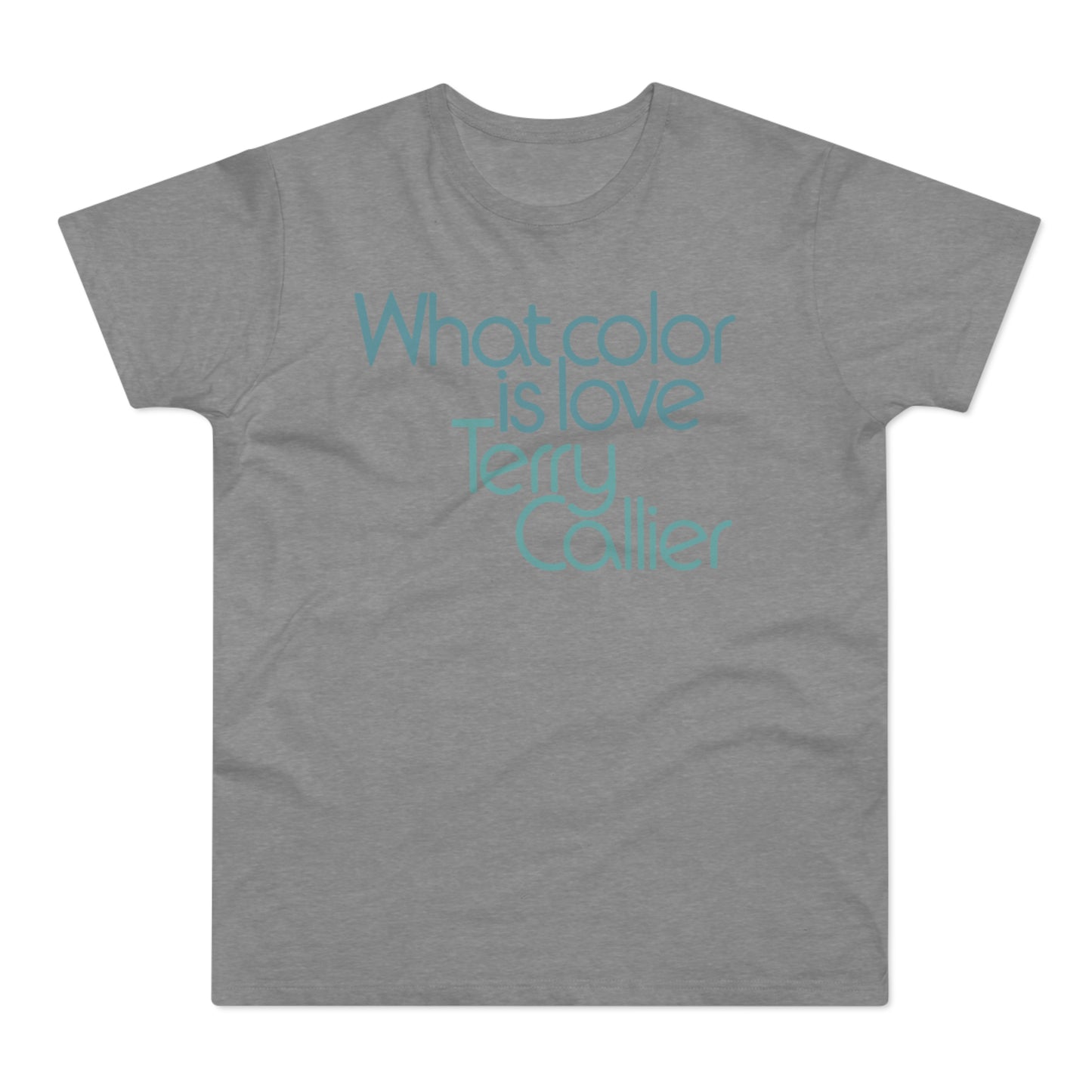 What Color Is Love Terry Callier Camiseta (Estándar)