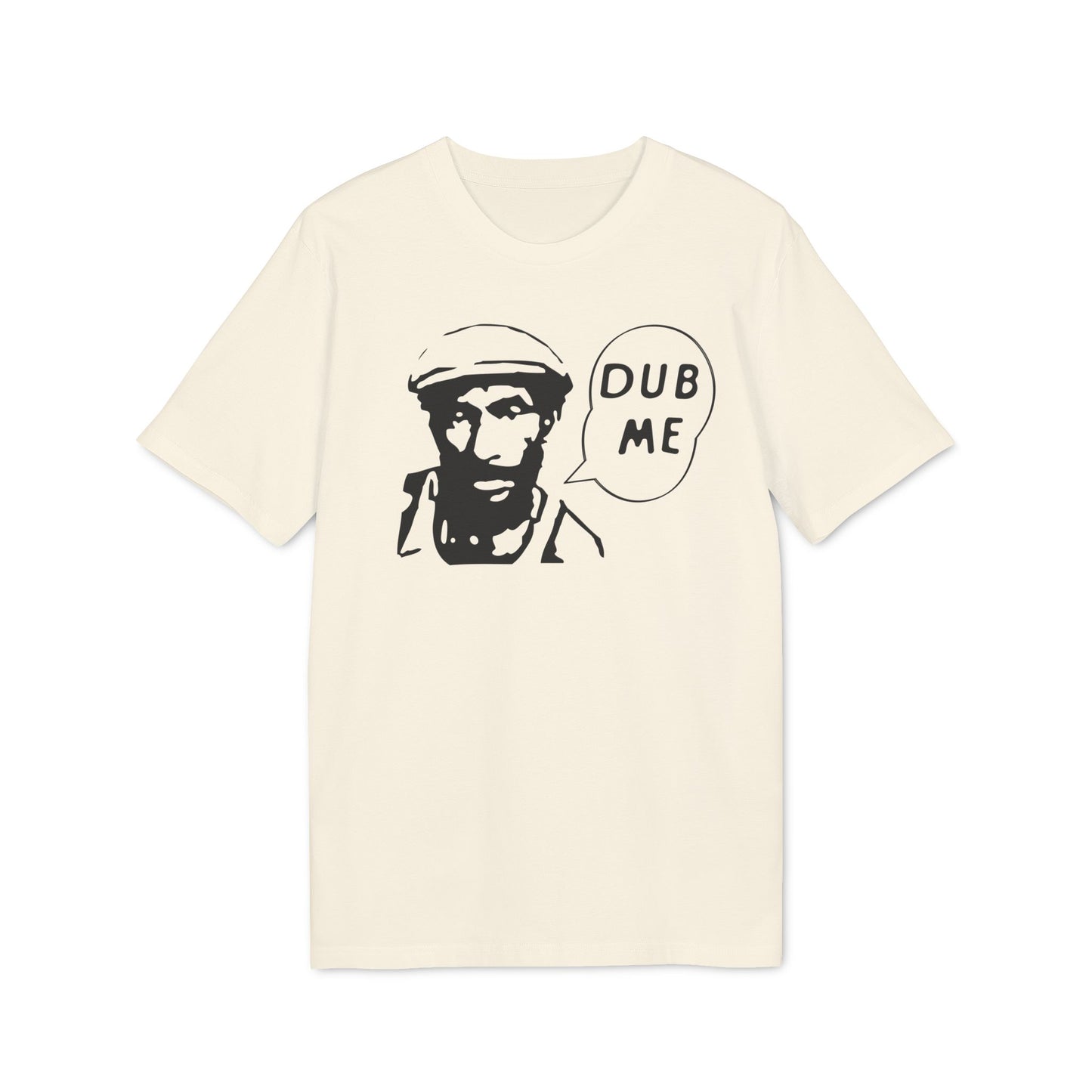 Dub Me Camiseta (Algodón Orgánico)