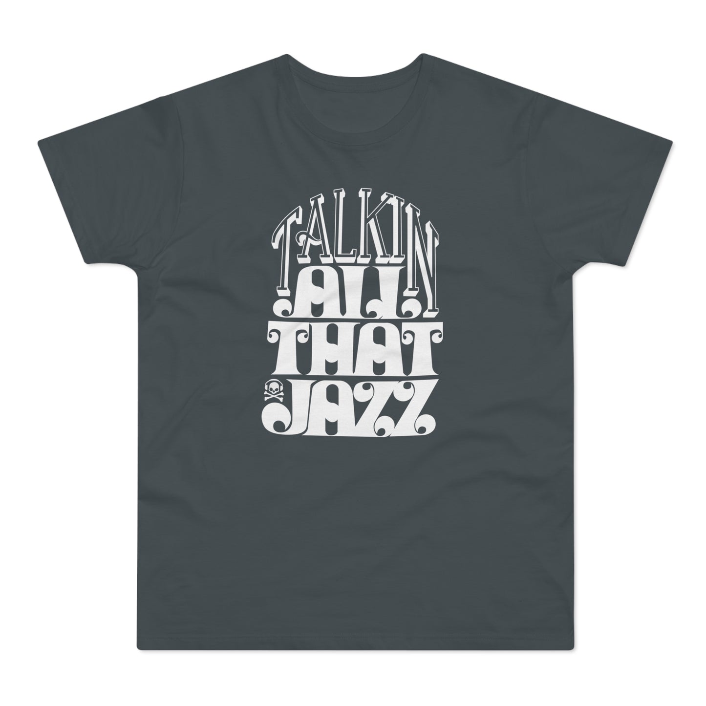 Talking All That Jazz Camiseta (Estándar)