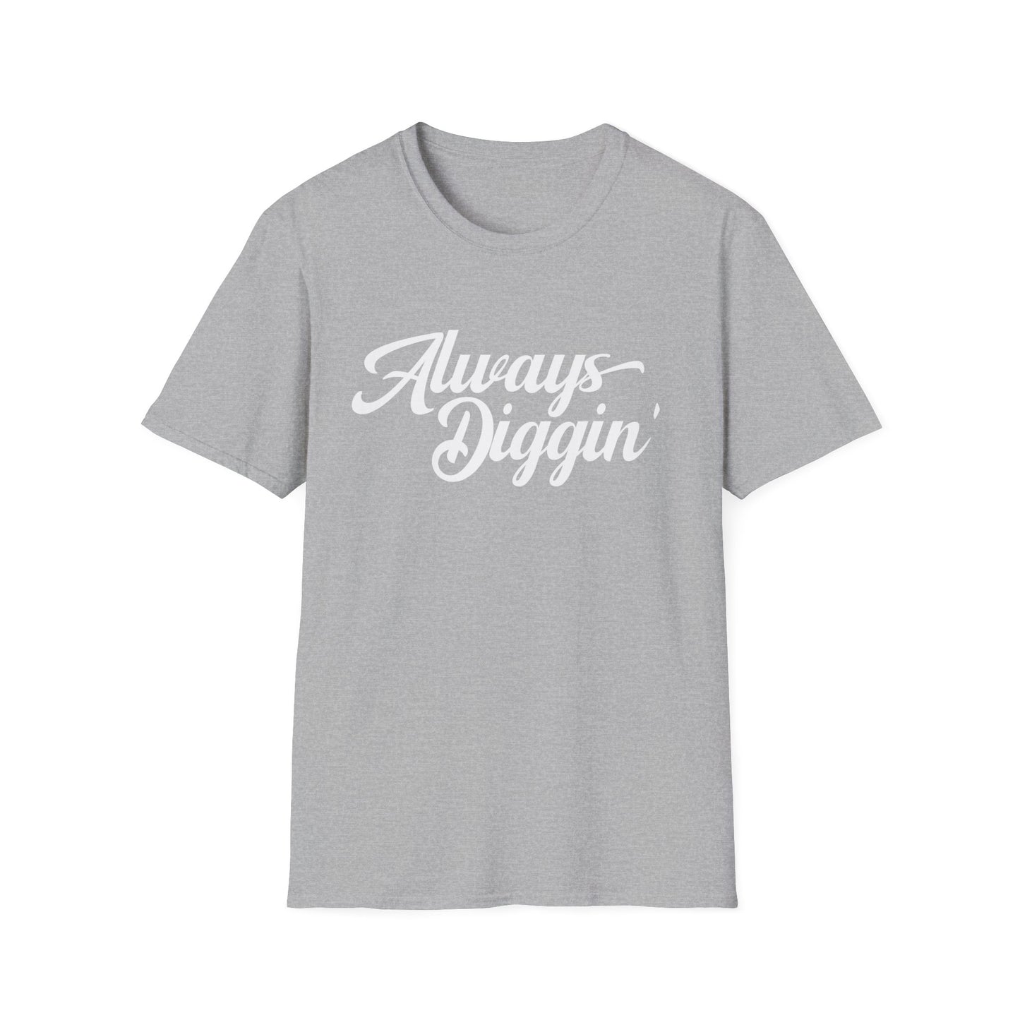 Always Digging Camiseta