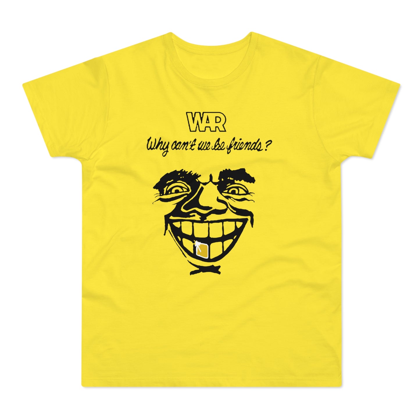 War Why Can't We Be Friends Camiseta (Estándar)