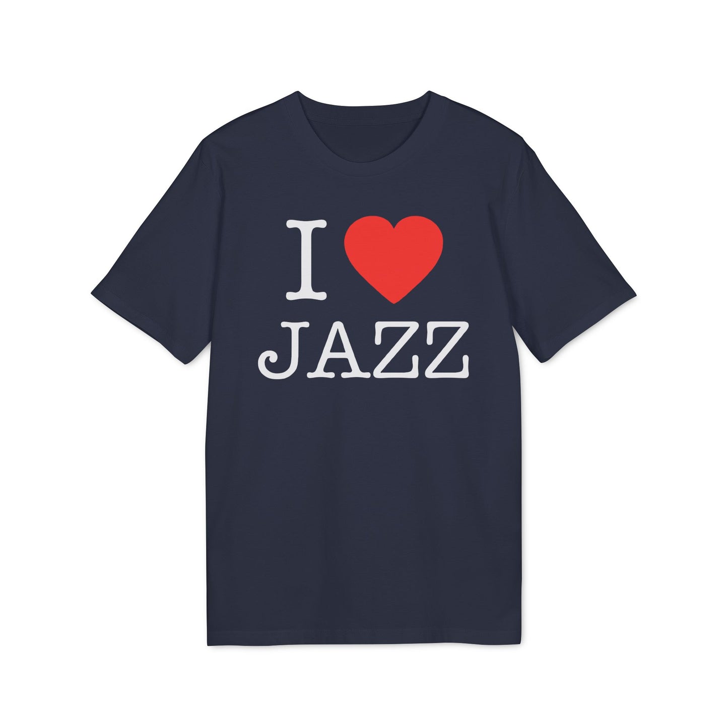 I Love Jazz Camiseta (Algodón Orgánico)