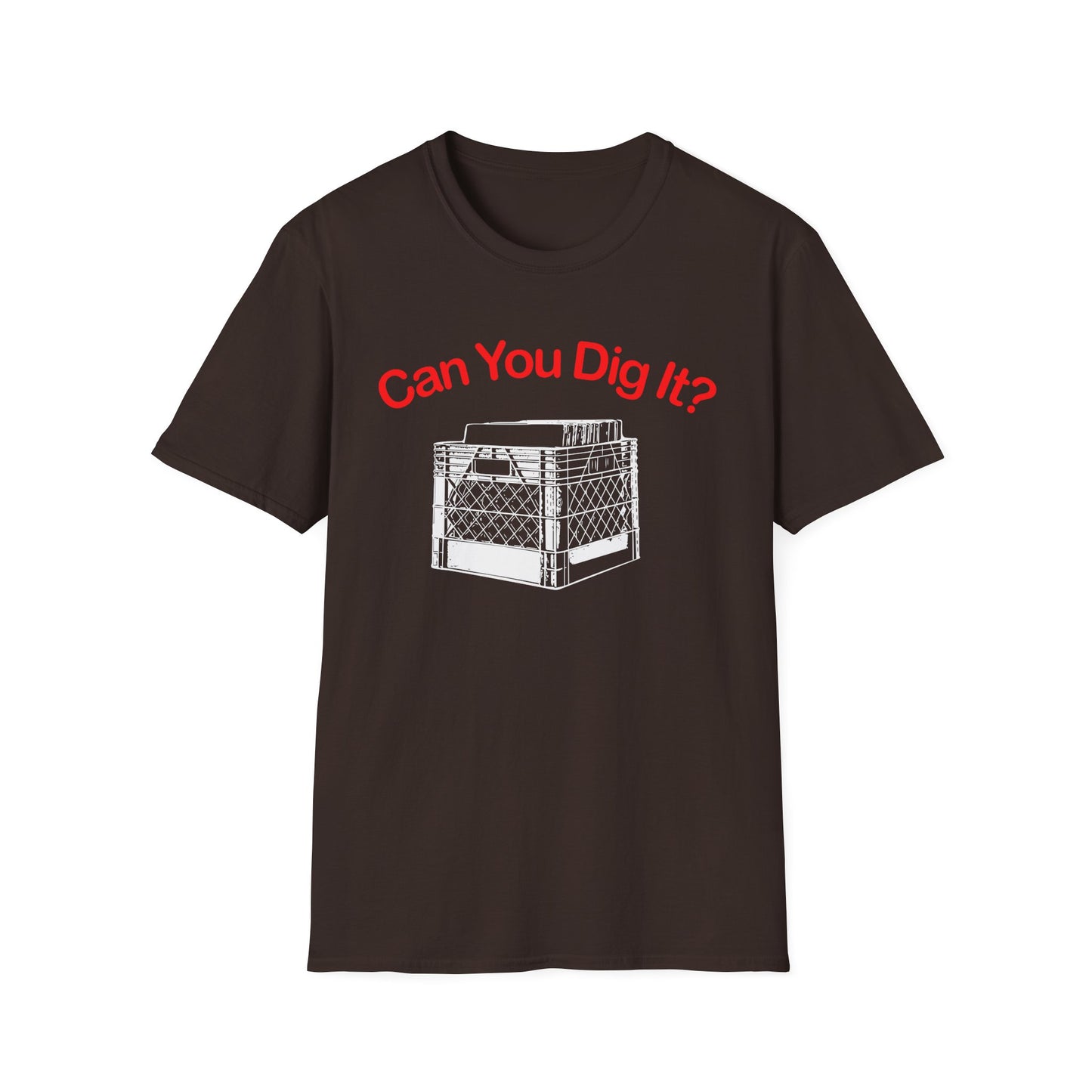 Can You Dig It Camiseta