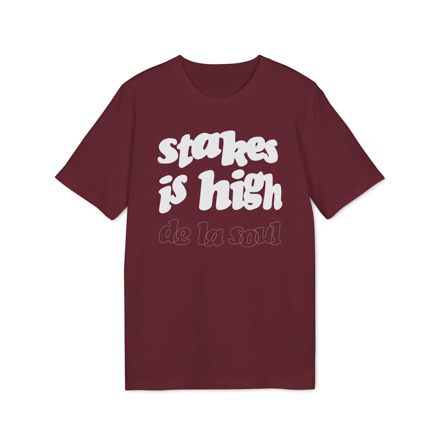 Stakes Is High De La Soul Camiseta (Algodón Orgánico)