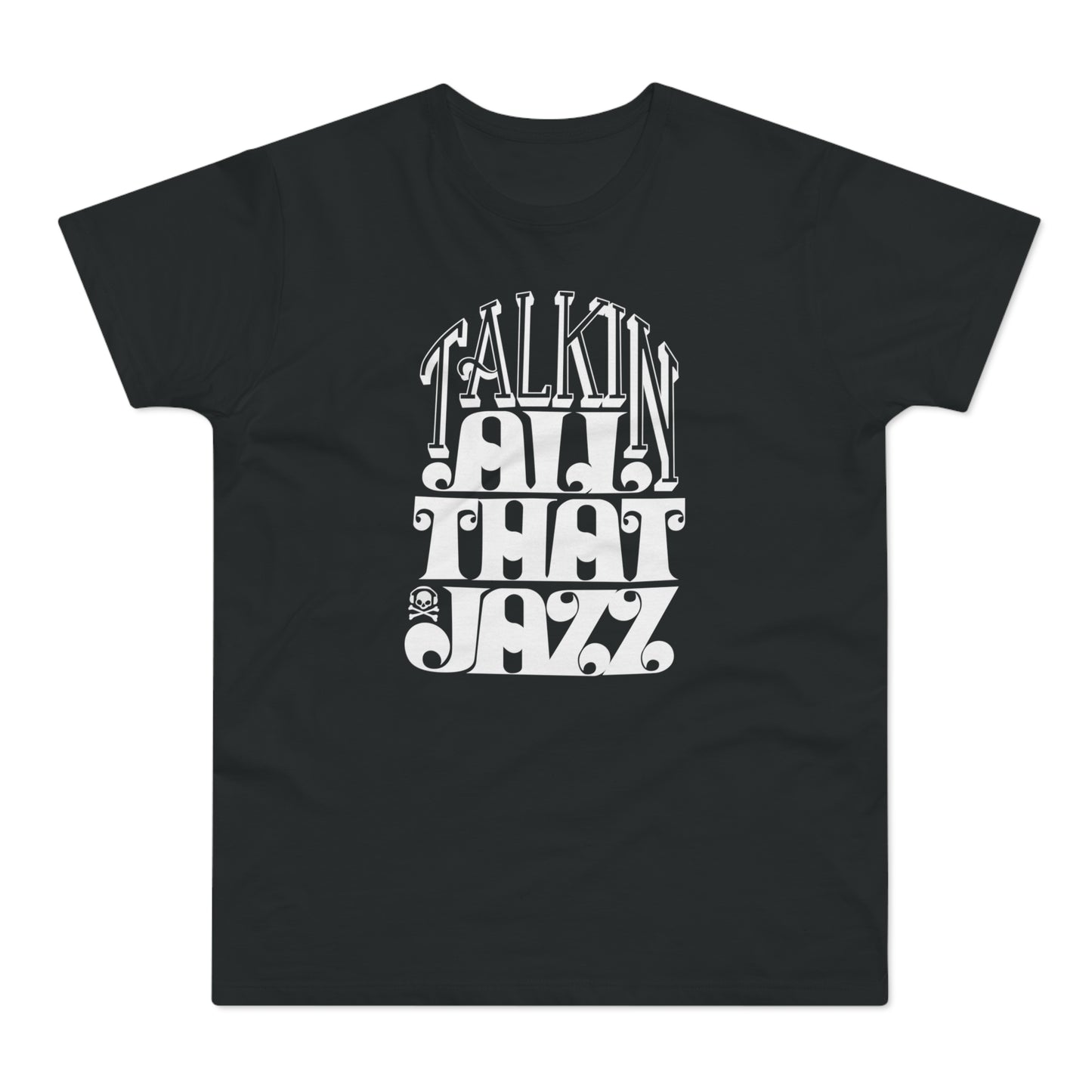 Talking All That Jazz Camiseta (Estándar)
