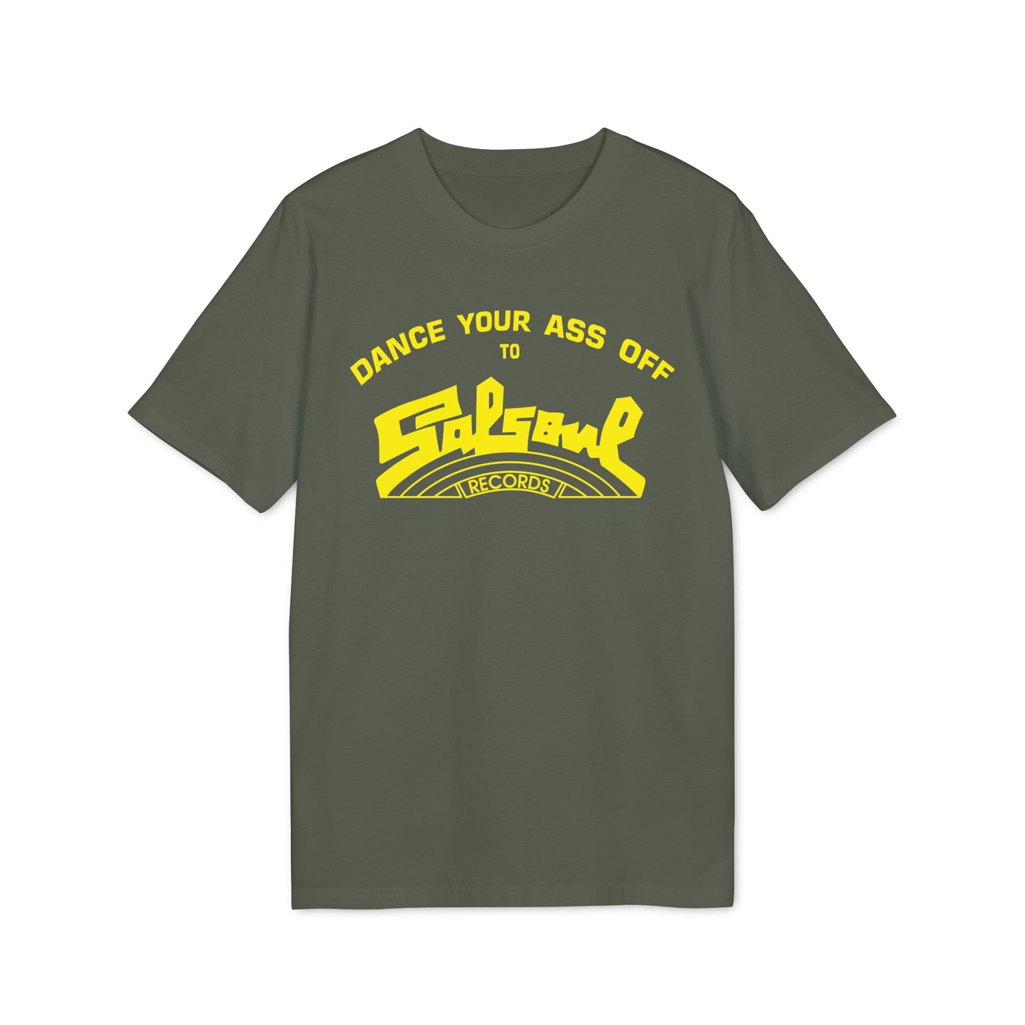 Dance Your Ass Off Salsoul Records Camiseta (Algodón Orgánico)
