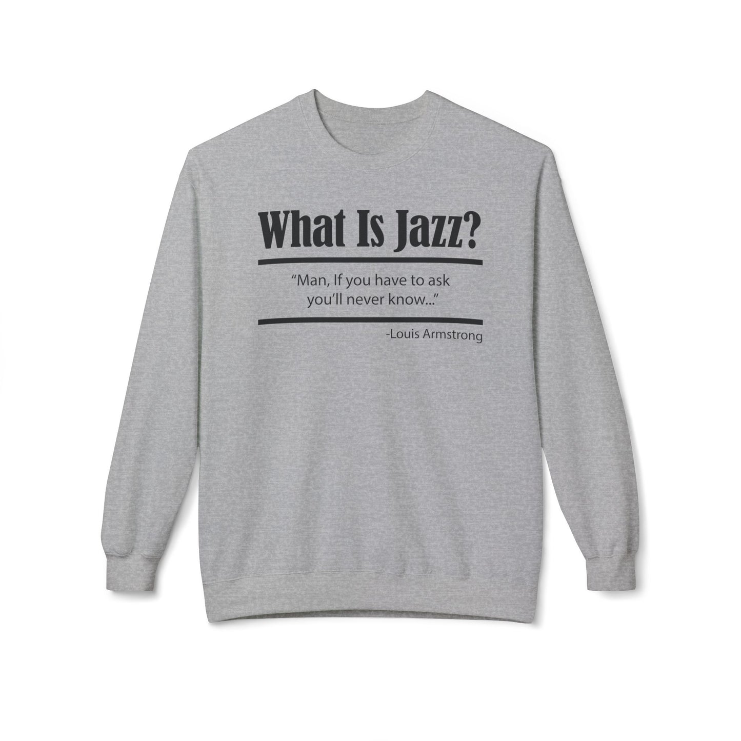 What Is Jazz? Louie Armstrong Sudadera