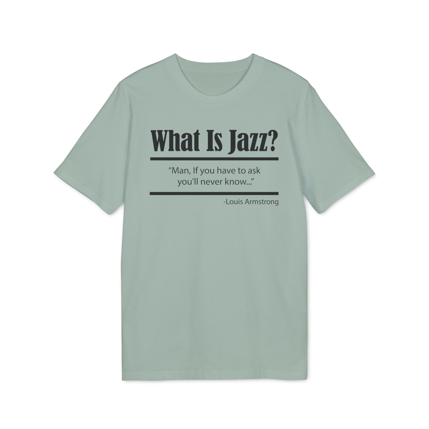 What Is Jazz? Camiseta (Algodón Orgánico)