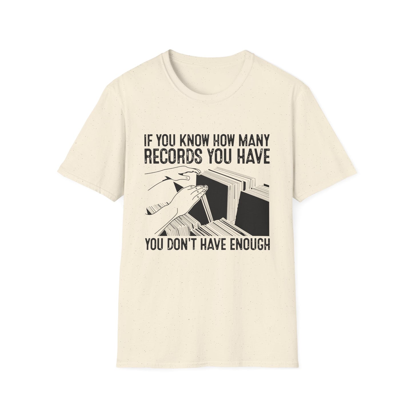 If You Know How Many Records You Have Camiseta