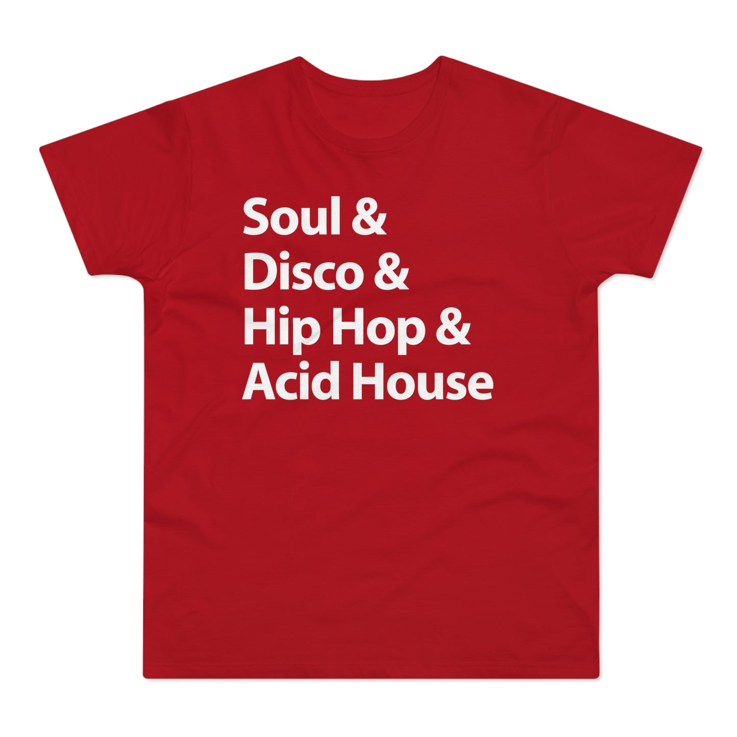 Soul Disco Hip Hop Acid House Camiseta (Estándar)