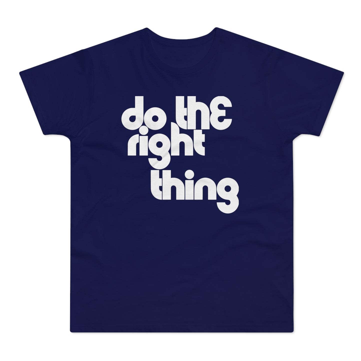 Do The Right Thing Camiseta (Estándar)