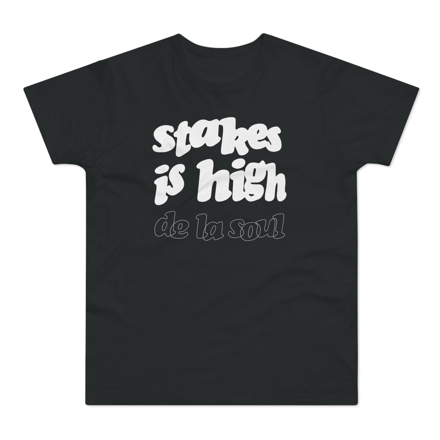 Stakes Is High De La Soul Camiseta (Estándar)