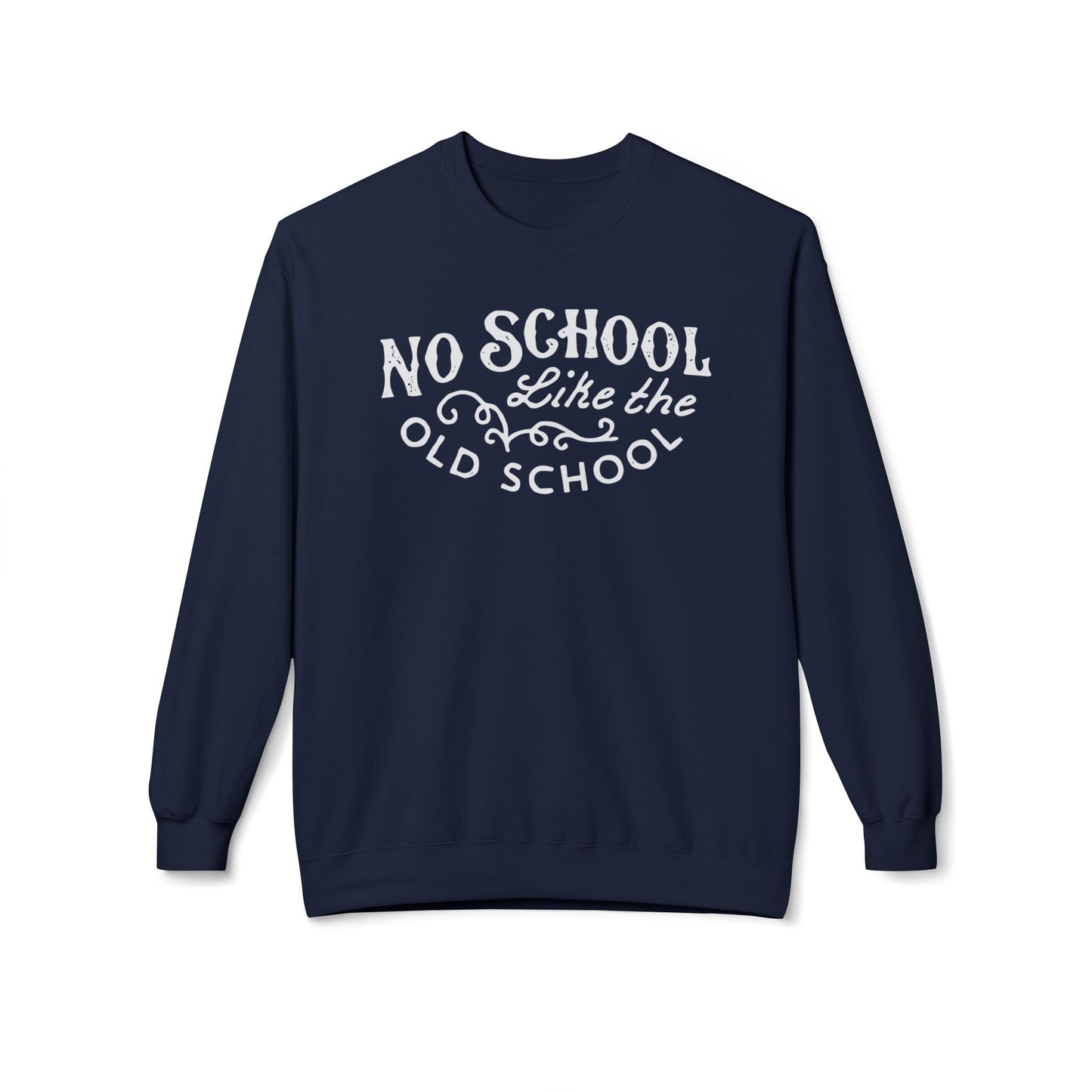 No School Like The Old School Sudadera