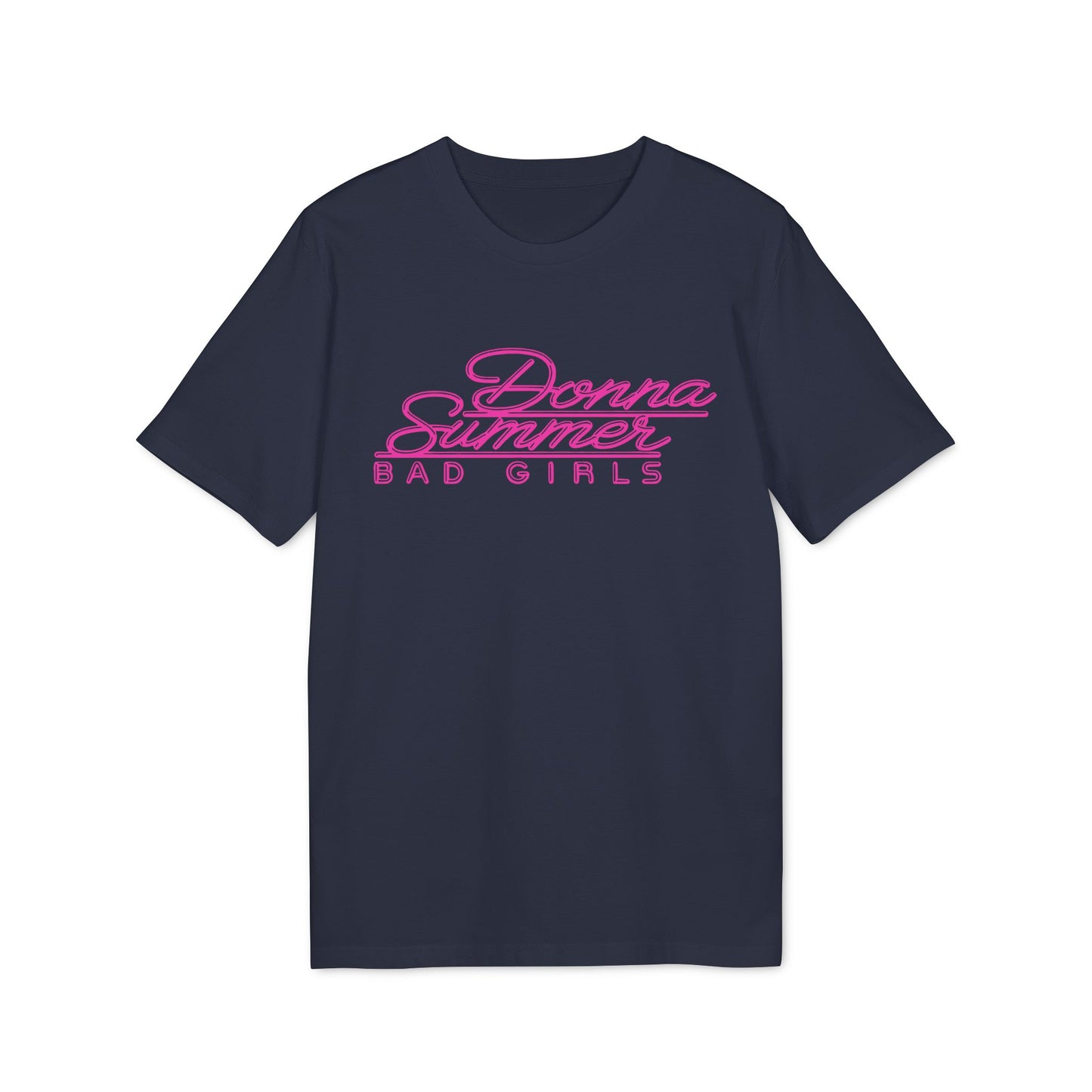Donna Summer Bad Girls Camiseta (Algodón Orgánico)