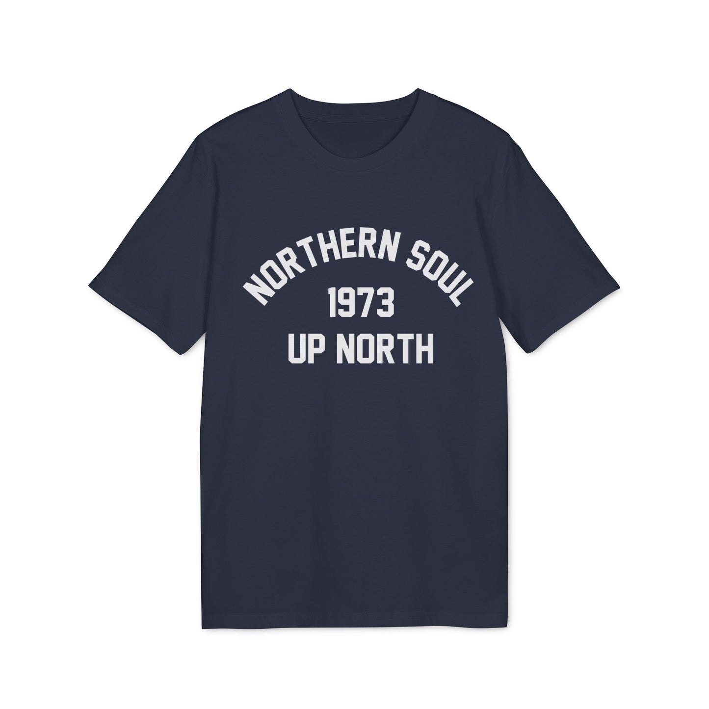 Northern Soul Up North 1973 Camiseta (Algodón Orgánico)