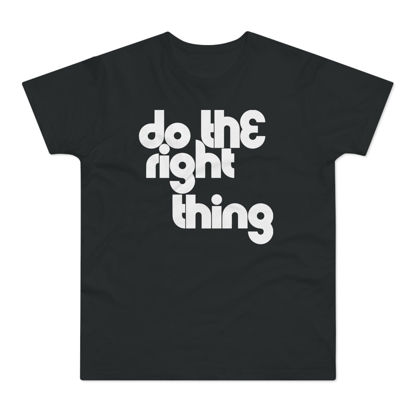 Do The Right Thing Camiseta (Estándar)