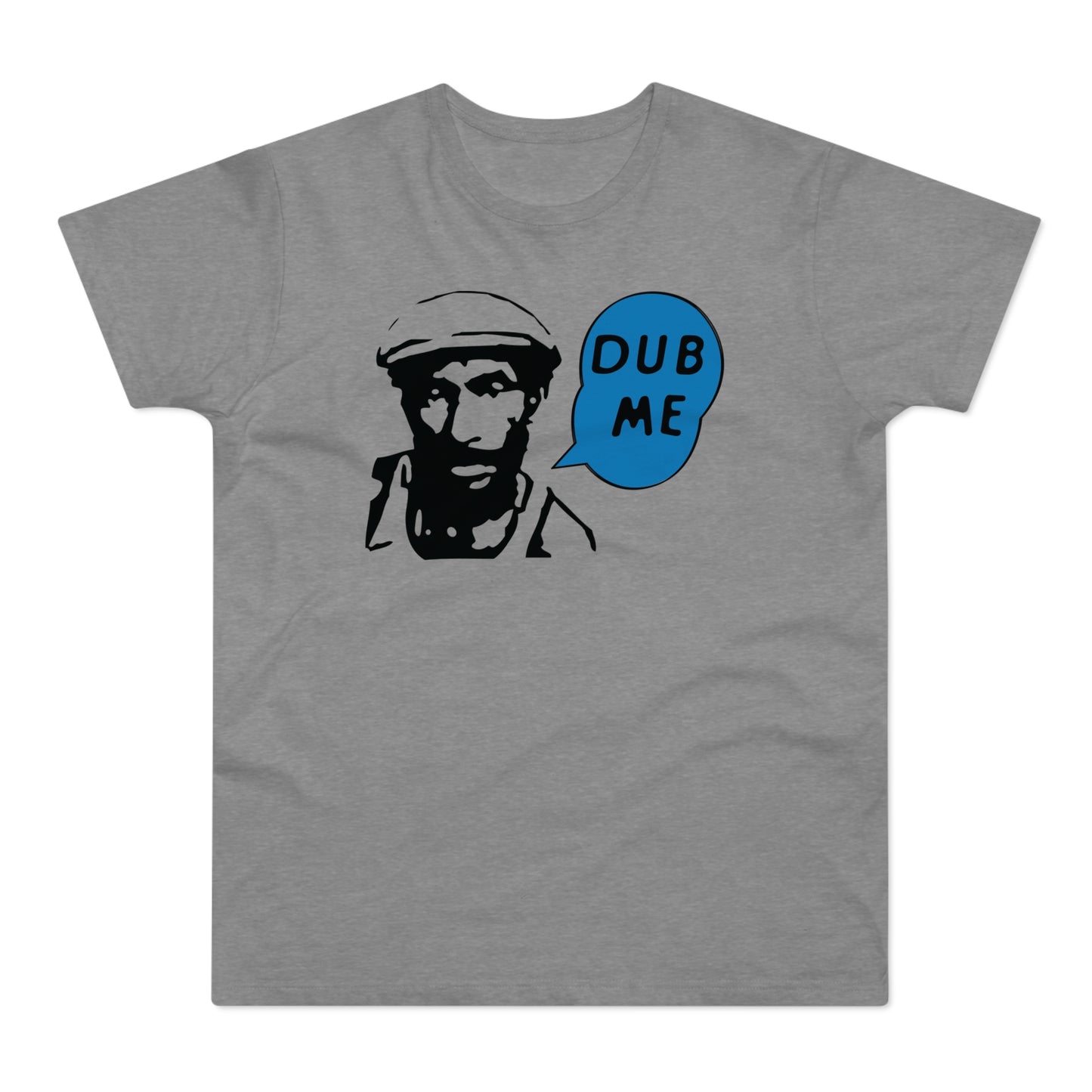 Dub Me Camiseta (Estándar)