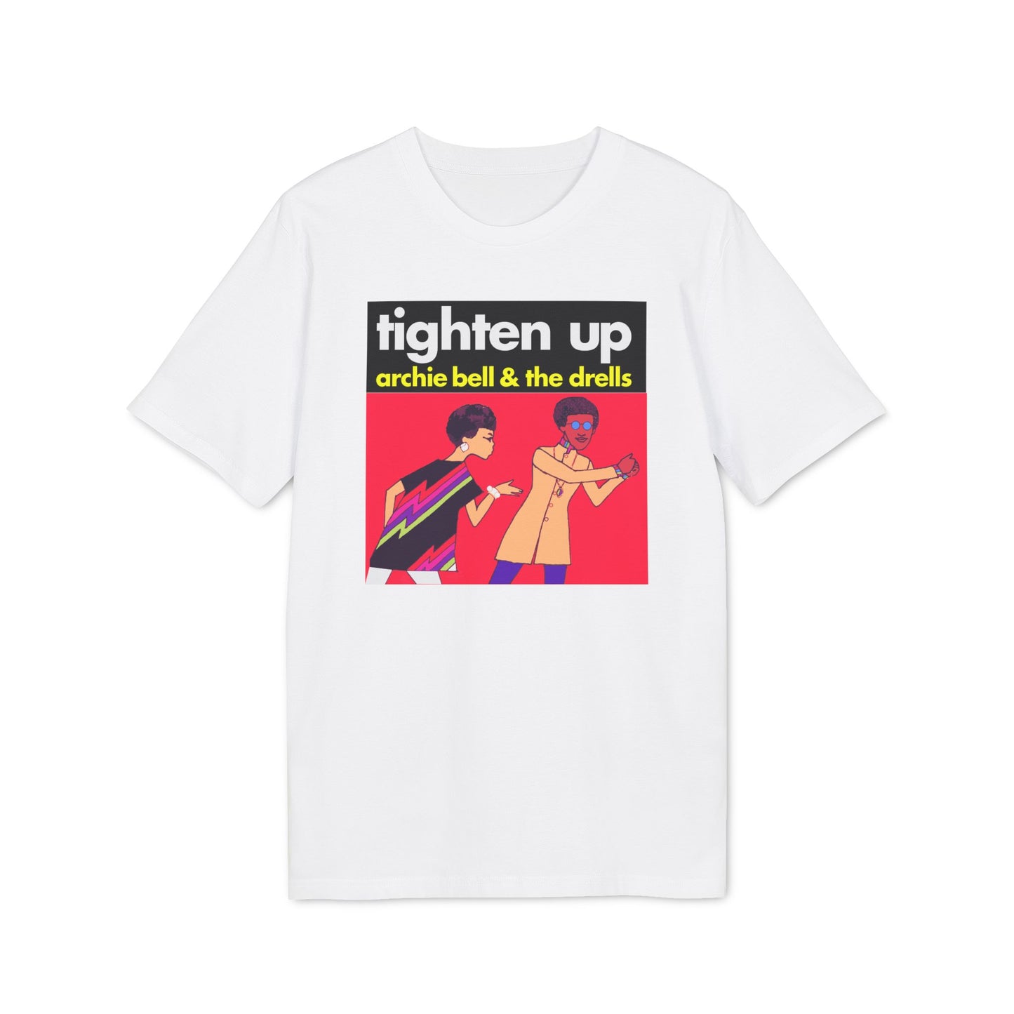 Tighten Up Archie Bell and The Drells Camiseta (Algodón Orgánico)