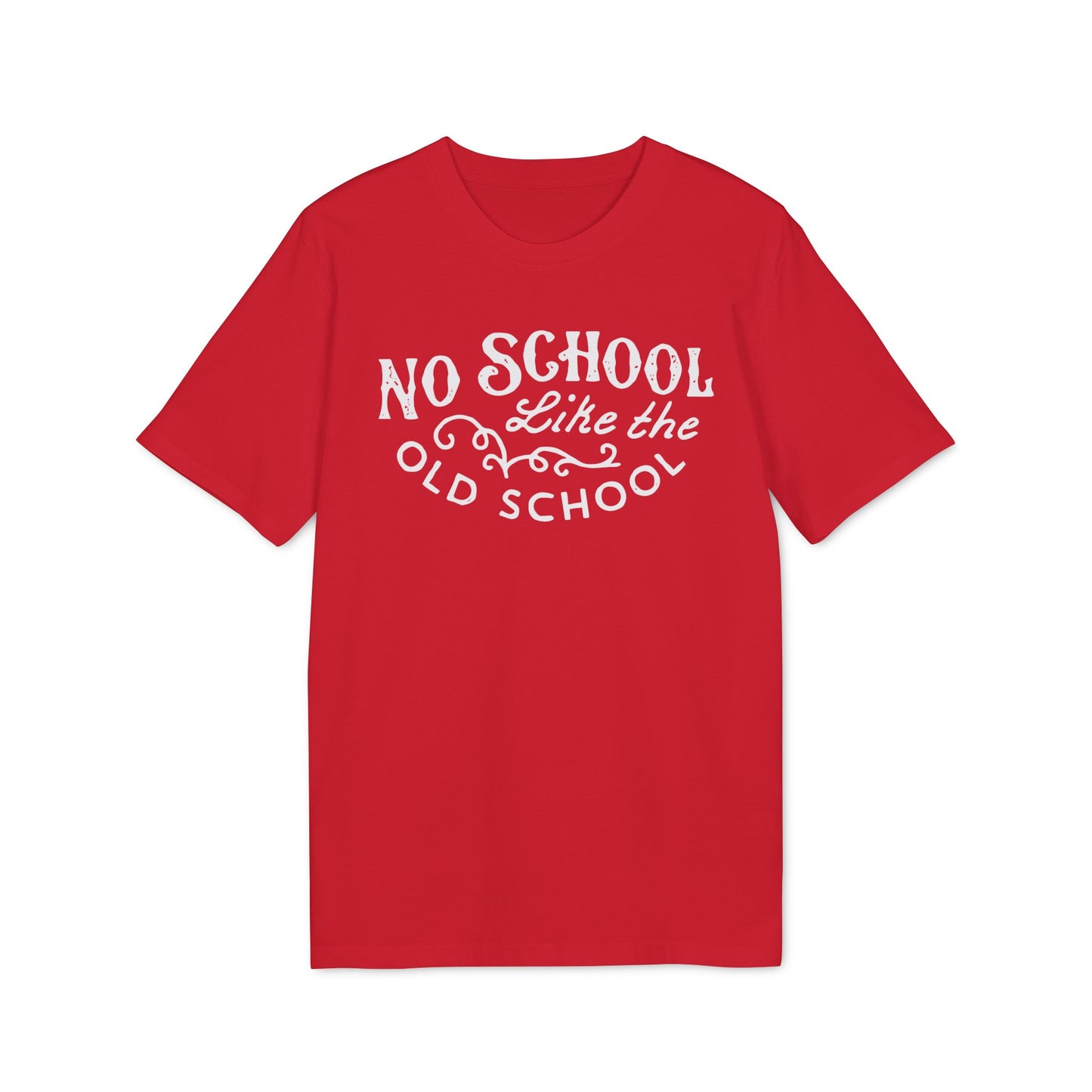 No School Like The Old School Camiseta (Algodón Orgánico)