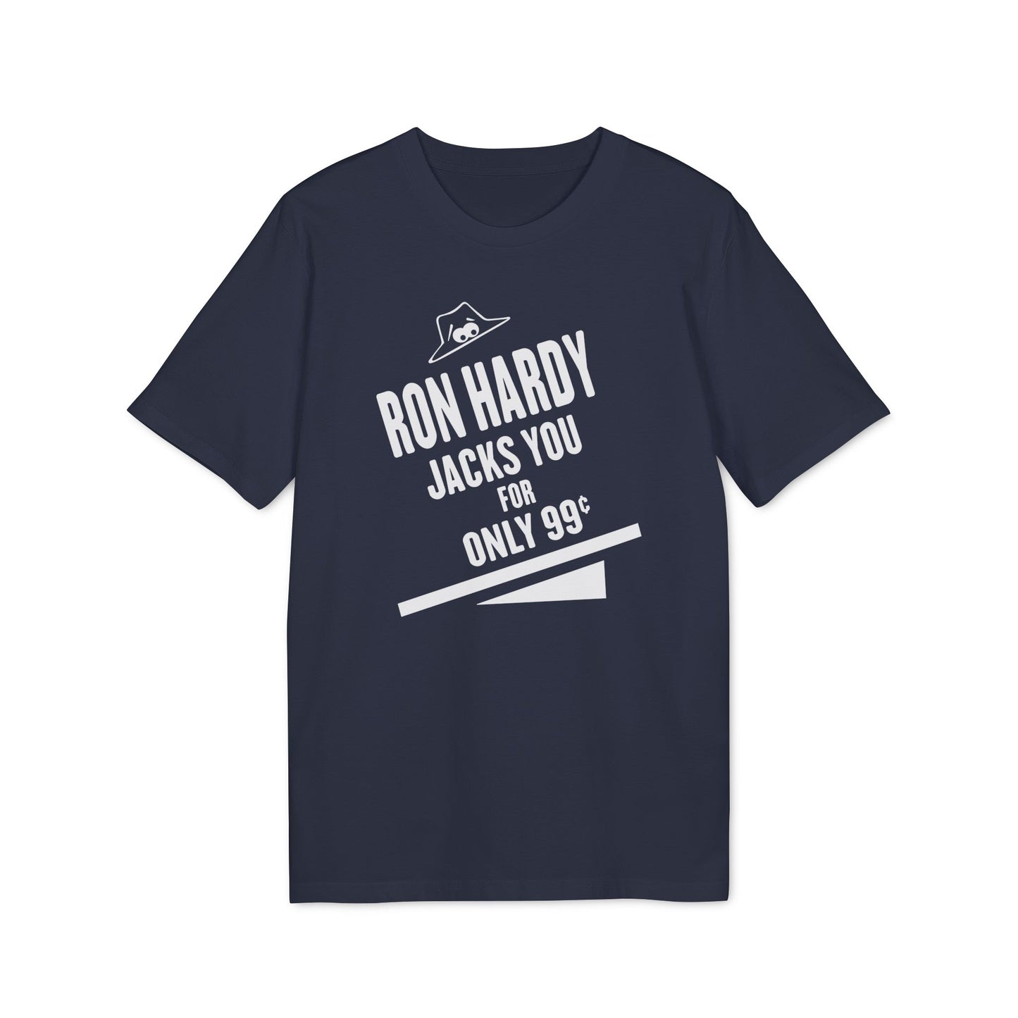 Ron Hardy Jacks You Camiseta (Algodón Orgánico)