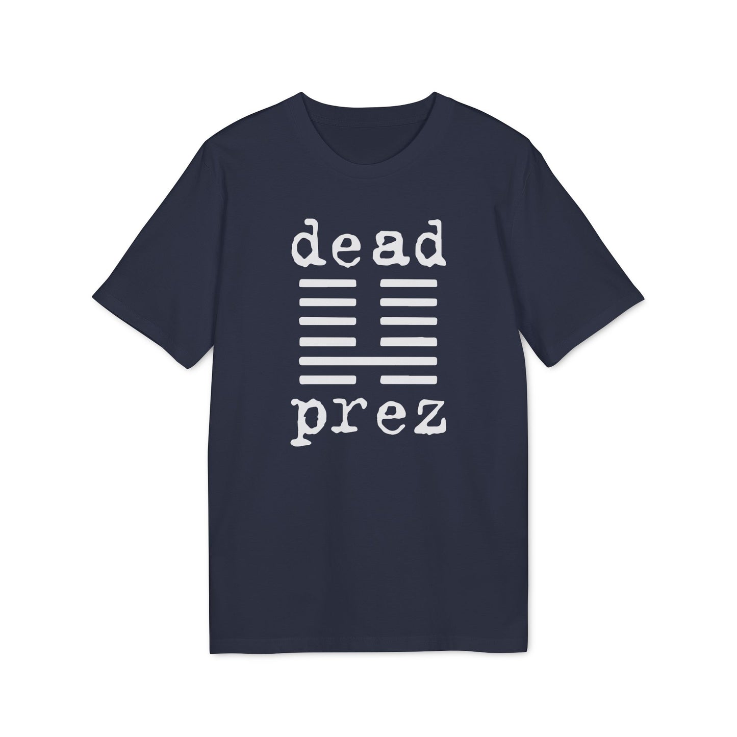 Dead Prez Camiseta (Algodón Orgánico)