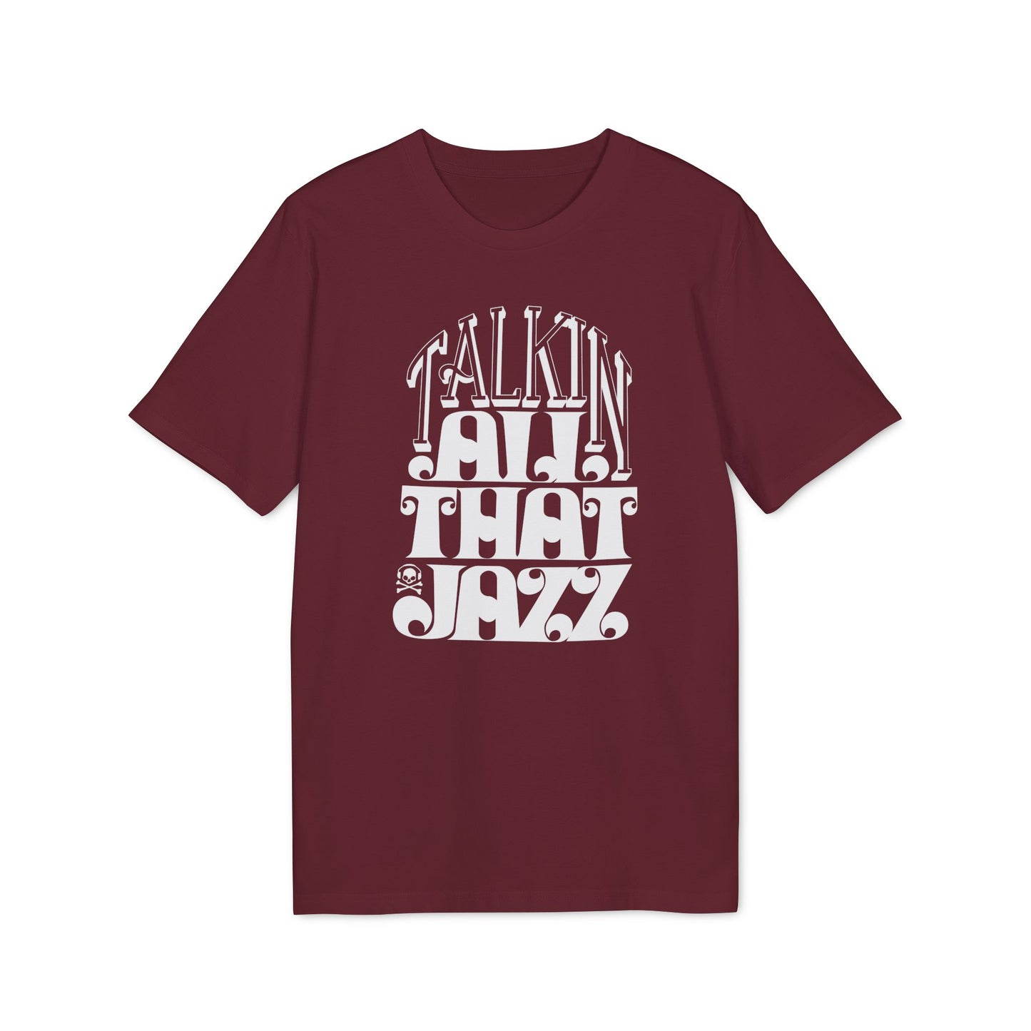 Talking All That Jazz Camiseta (Algodón Orgánico)