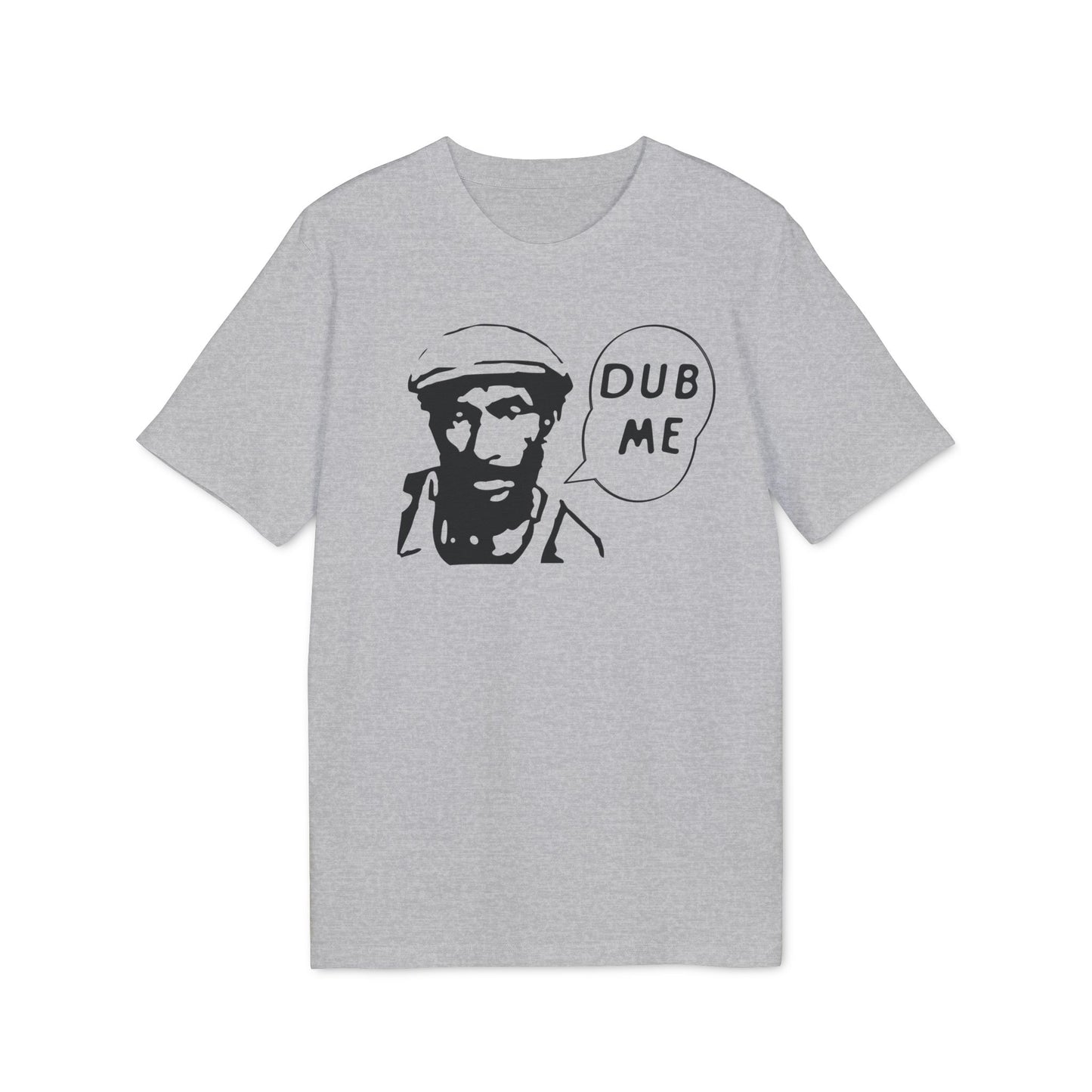 Dub Me Camiseta (Algodón Orgánico)