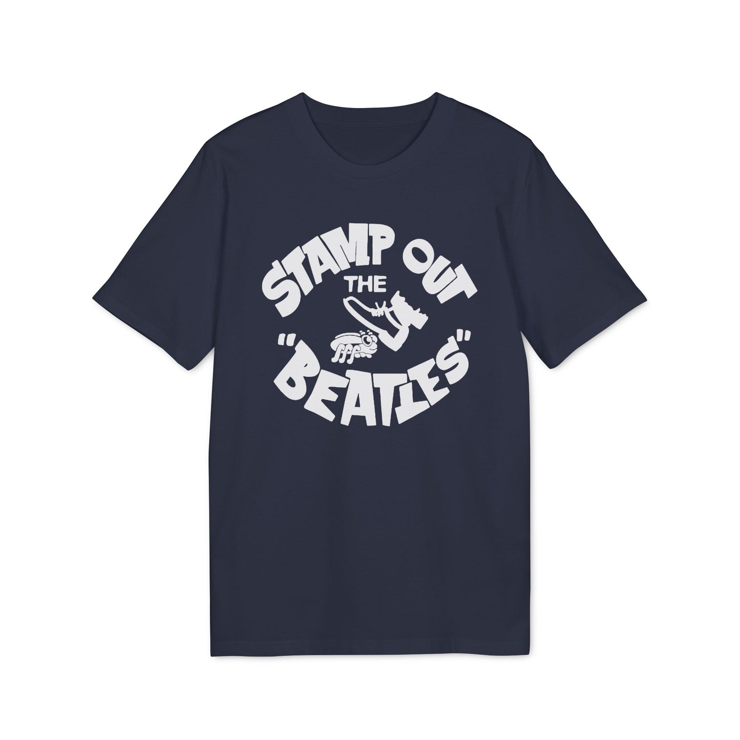 Stamp Out The Beatles Camiseta (Algodón Orgánico)