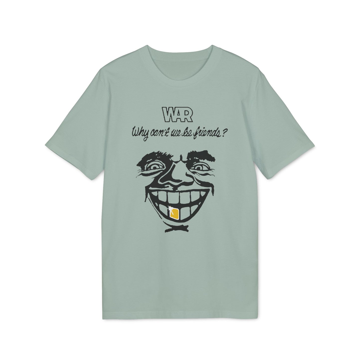 War Why Can't We Be Friends Camiseta (Algodón Orgánico)