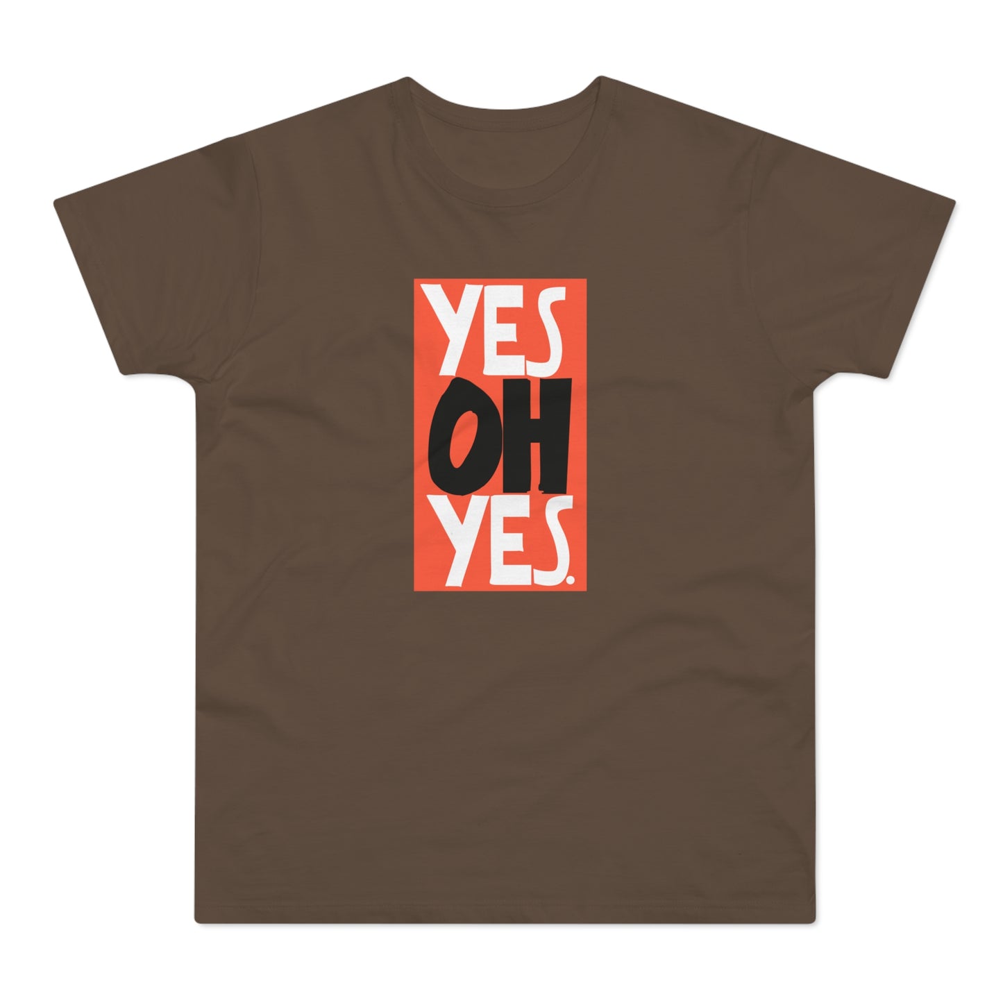 Yes Oh Yes Camiseta (Estándar)