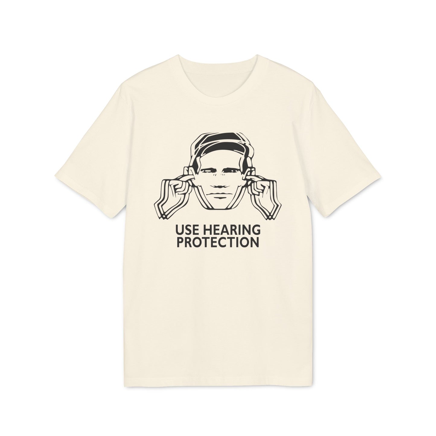 Use Hearing Protection Camiseta (Algodón Orgánico)