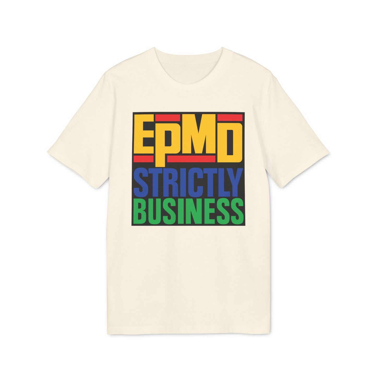 EPMD Strictly Business Camiseta (Algodón Orgánico)