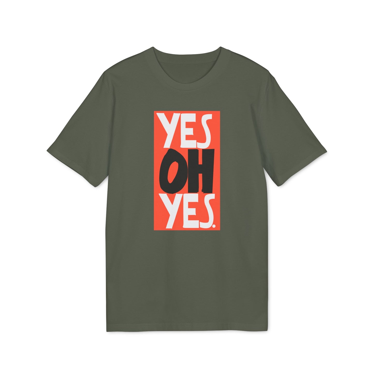 Yes Oh Yes Camiseta (Algodón Orgánico)