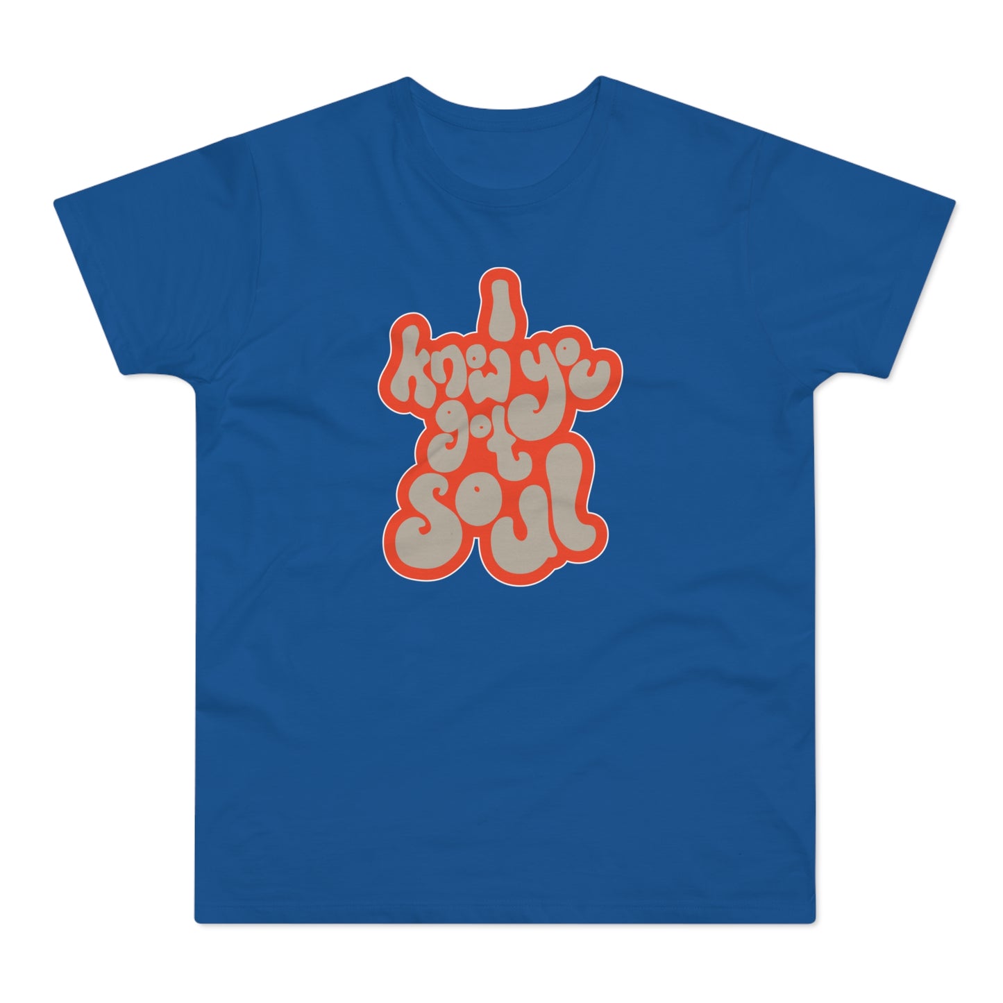 I Know You Got Soul Camiseta (Estándar)