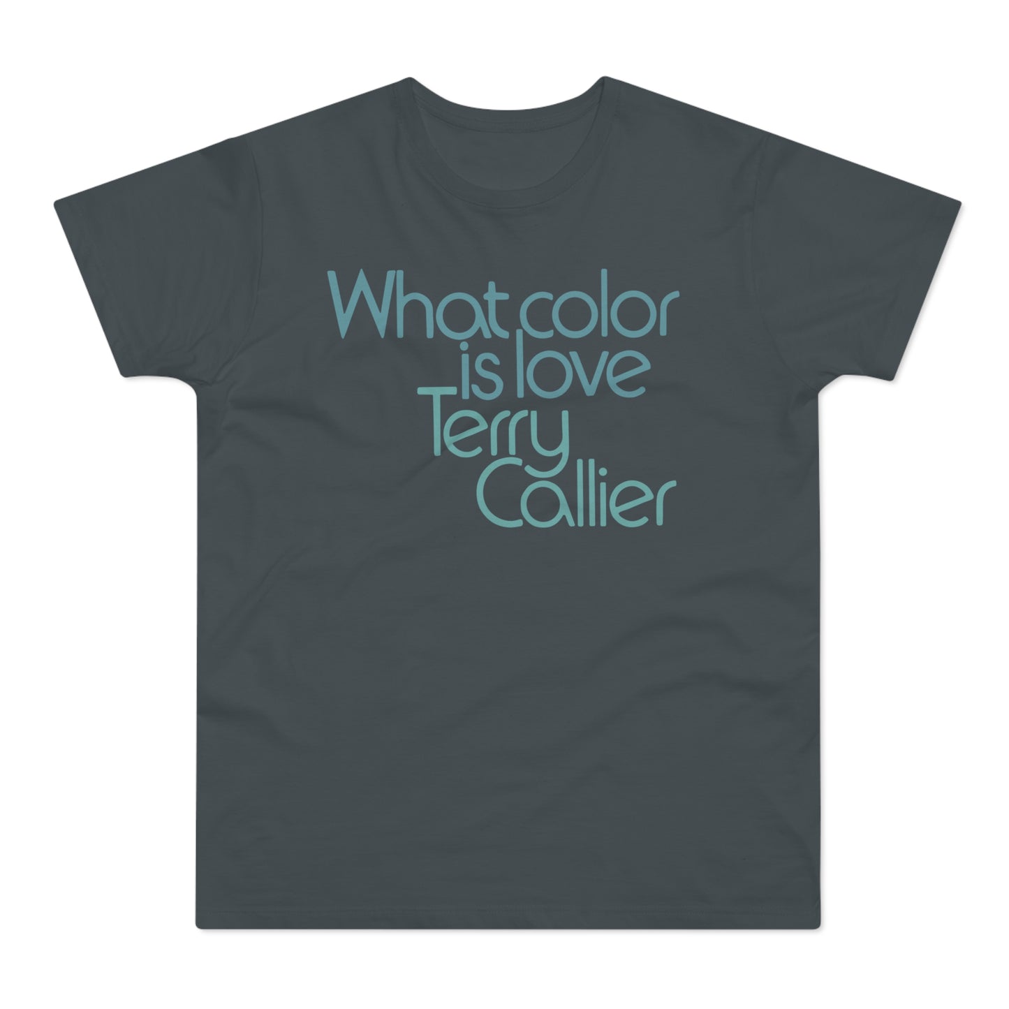 What Color Is Love Terry Callier Camiseta (Estándar)