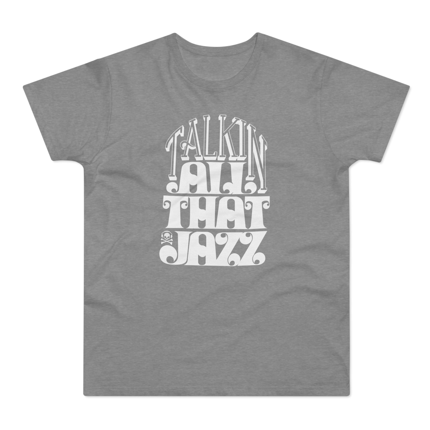 Talking All That Jazz Camiseta (Estándar)