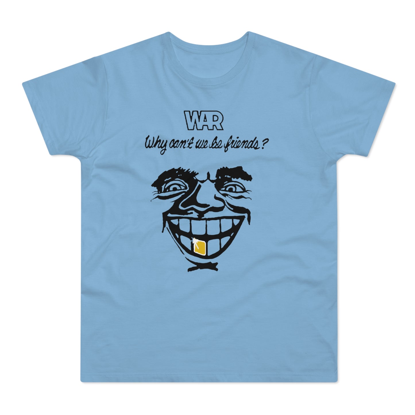 War Why Can't We Be Friends Camiseta (Estándar)