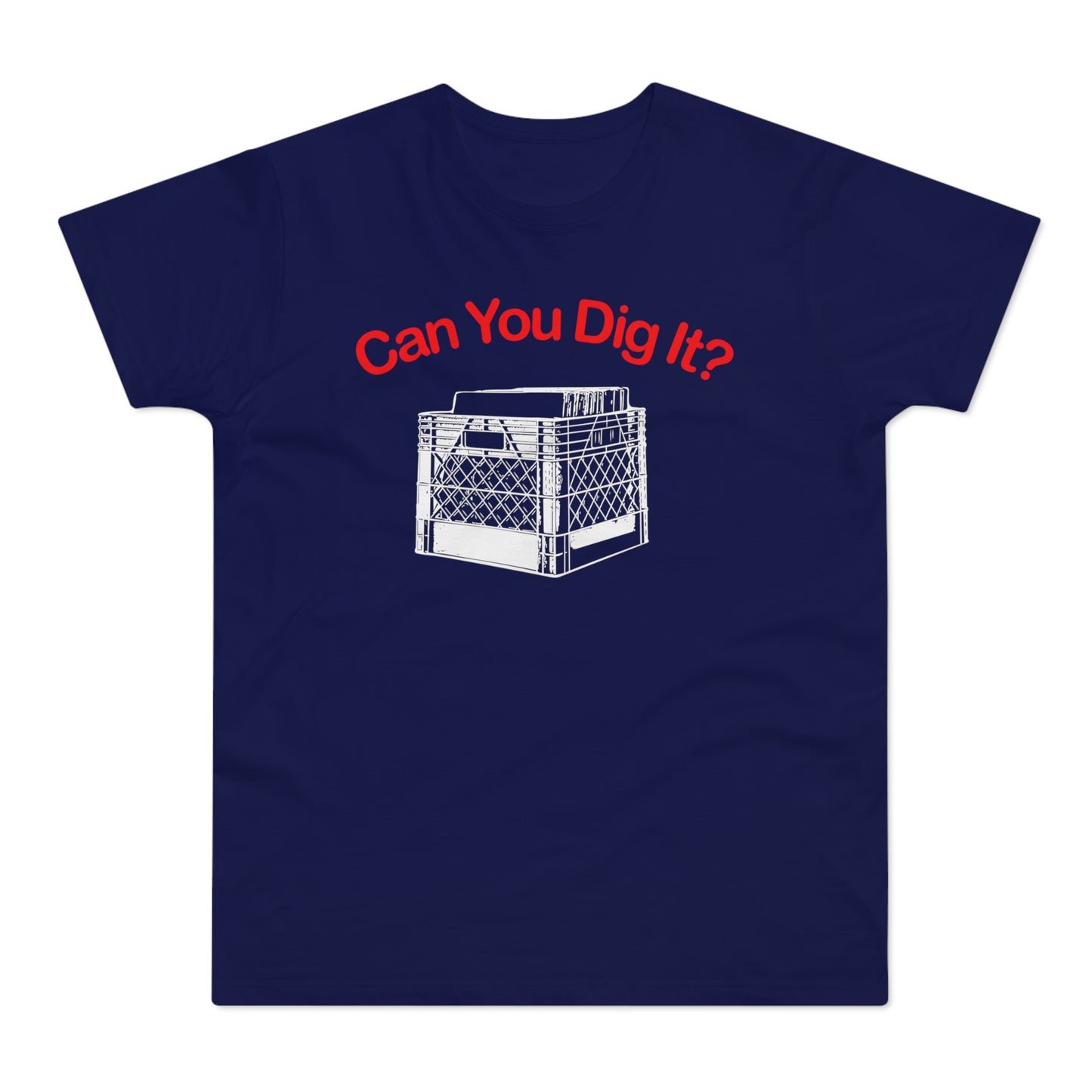 Can You Dig It Camiseta (Estándar)