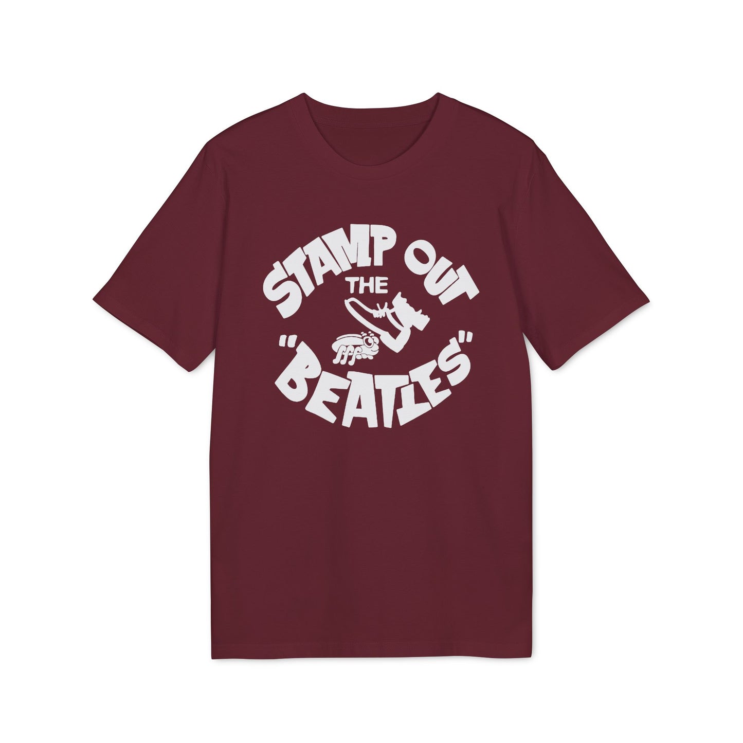 Stamp Out The Beatles Camiseta (Algodón Orgánico)