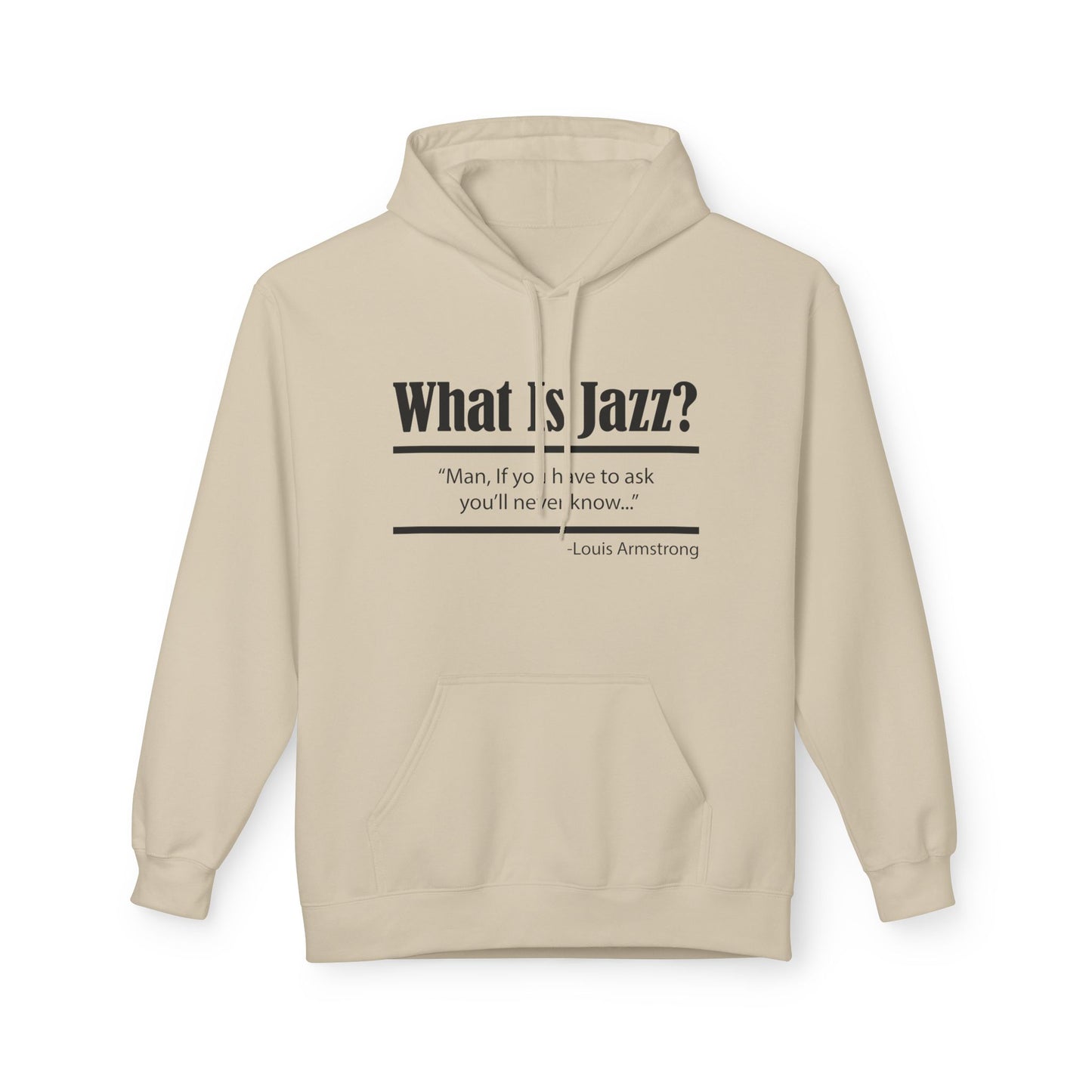 What Is Jazz? Louie Armstrong Hoodie / Hoody
