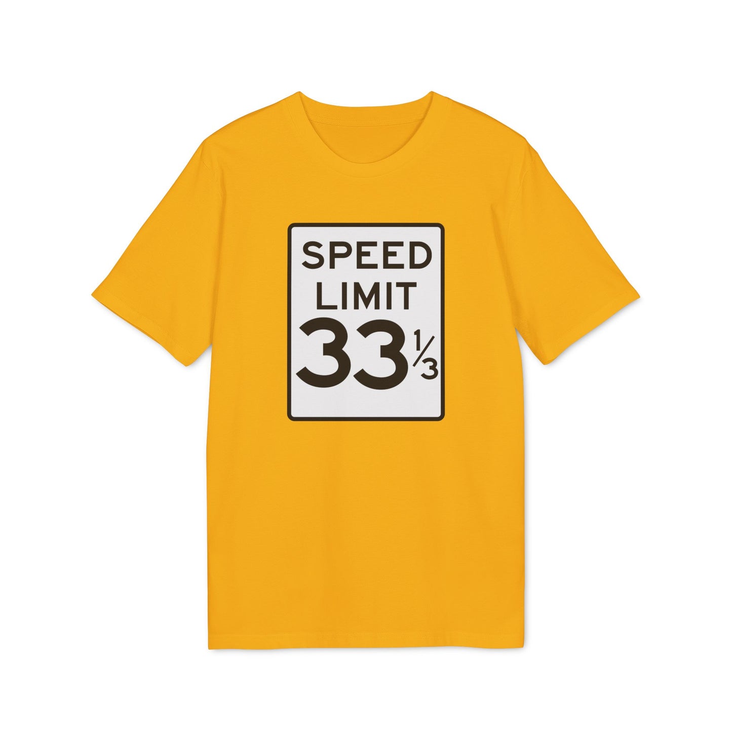 Speed Limit 33 RPM Camiseta (Algodón Orgánico)