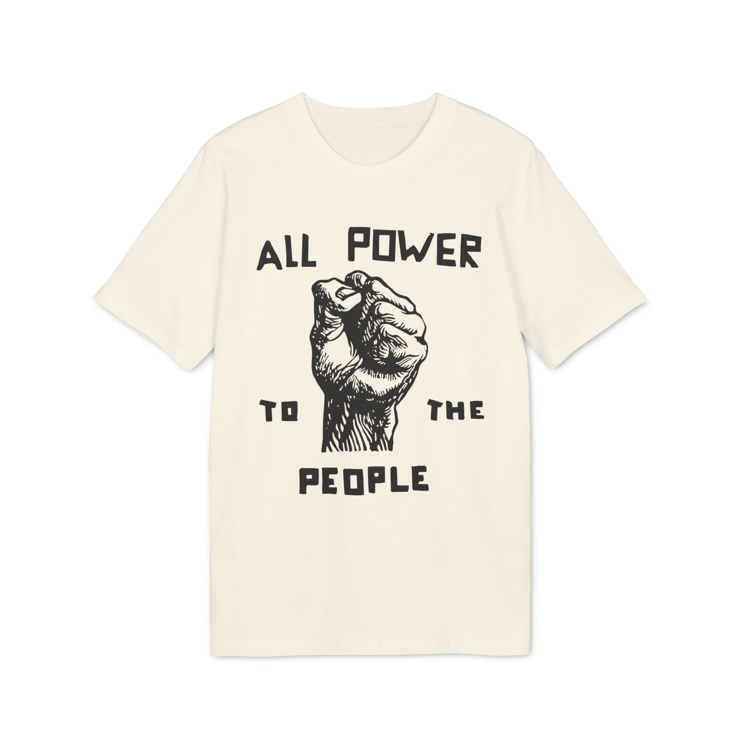 All Power To The People Camiseta (Algodón Orgánico)